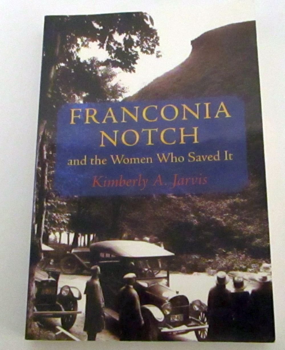 Franconia Notch and the Women Who Saved It book cover