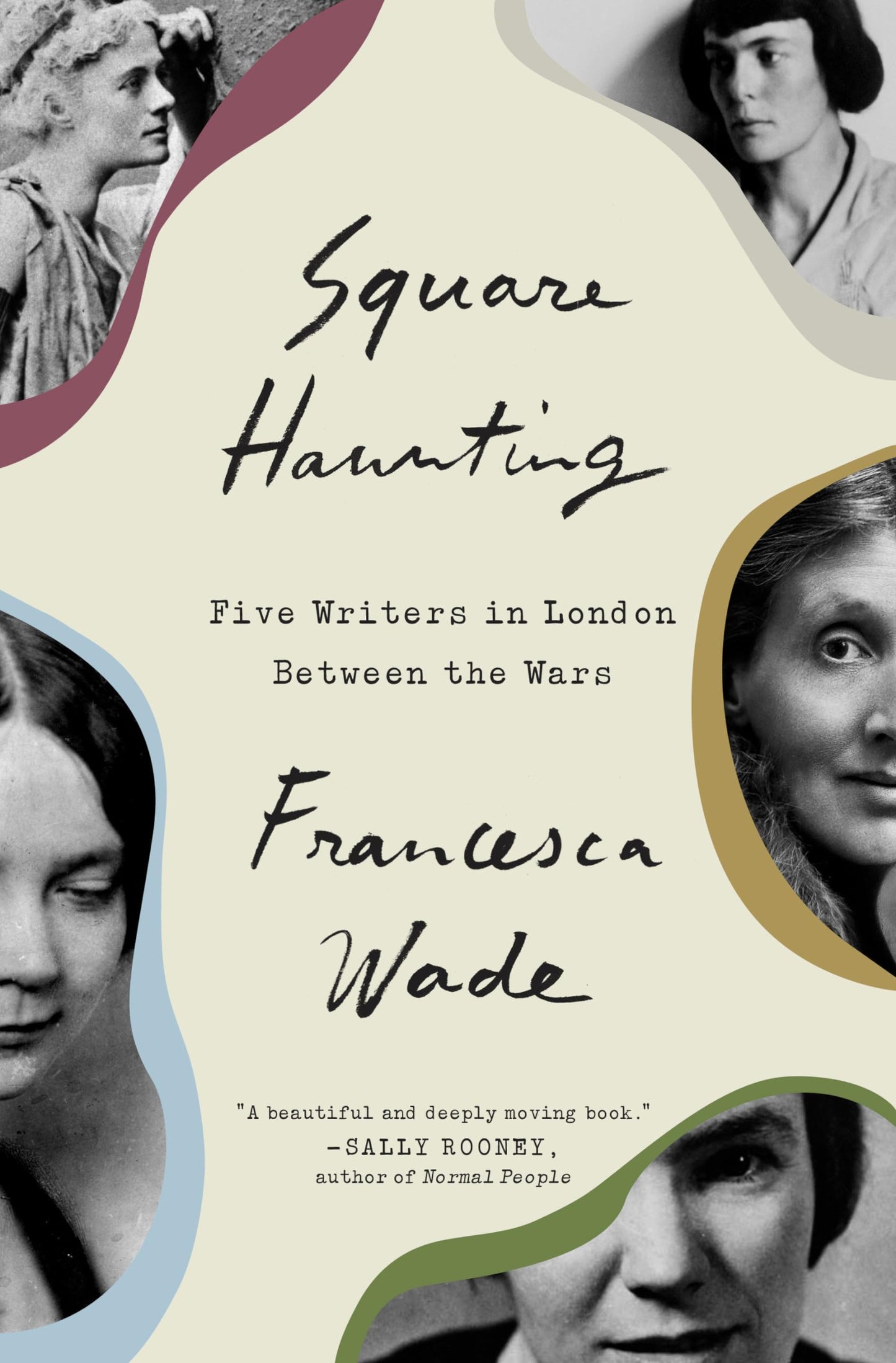 Square Haunting: Five Writers in London Between the Wars book cover