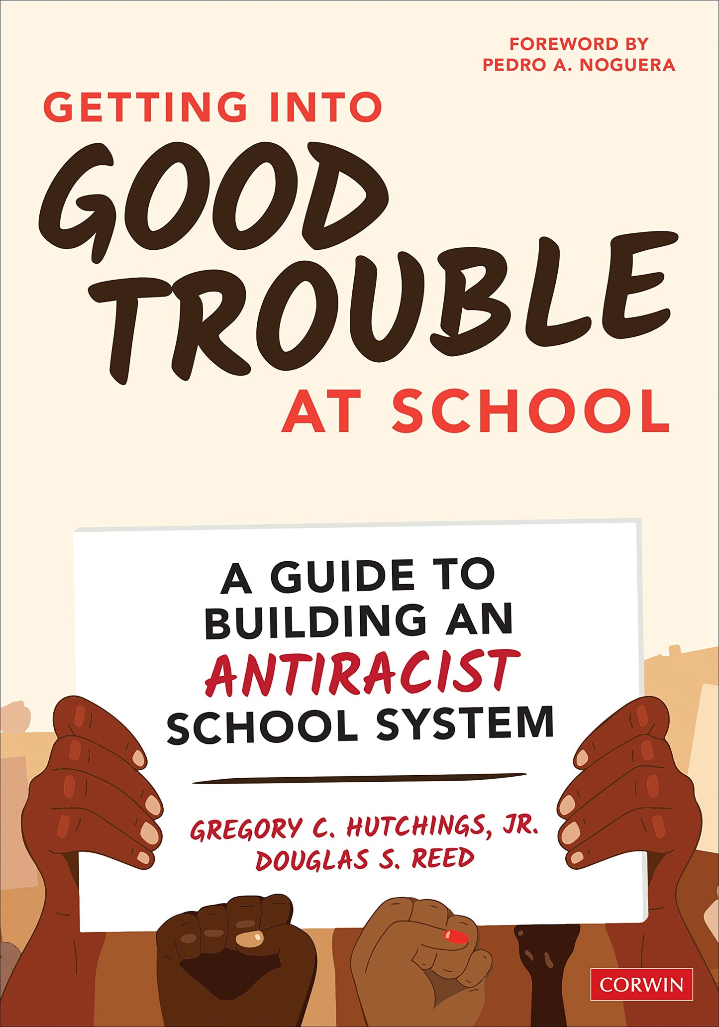 Getting Into Good Trouble at School: A Guide to Building an Antiracist School System book cover