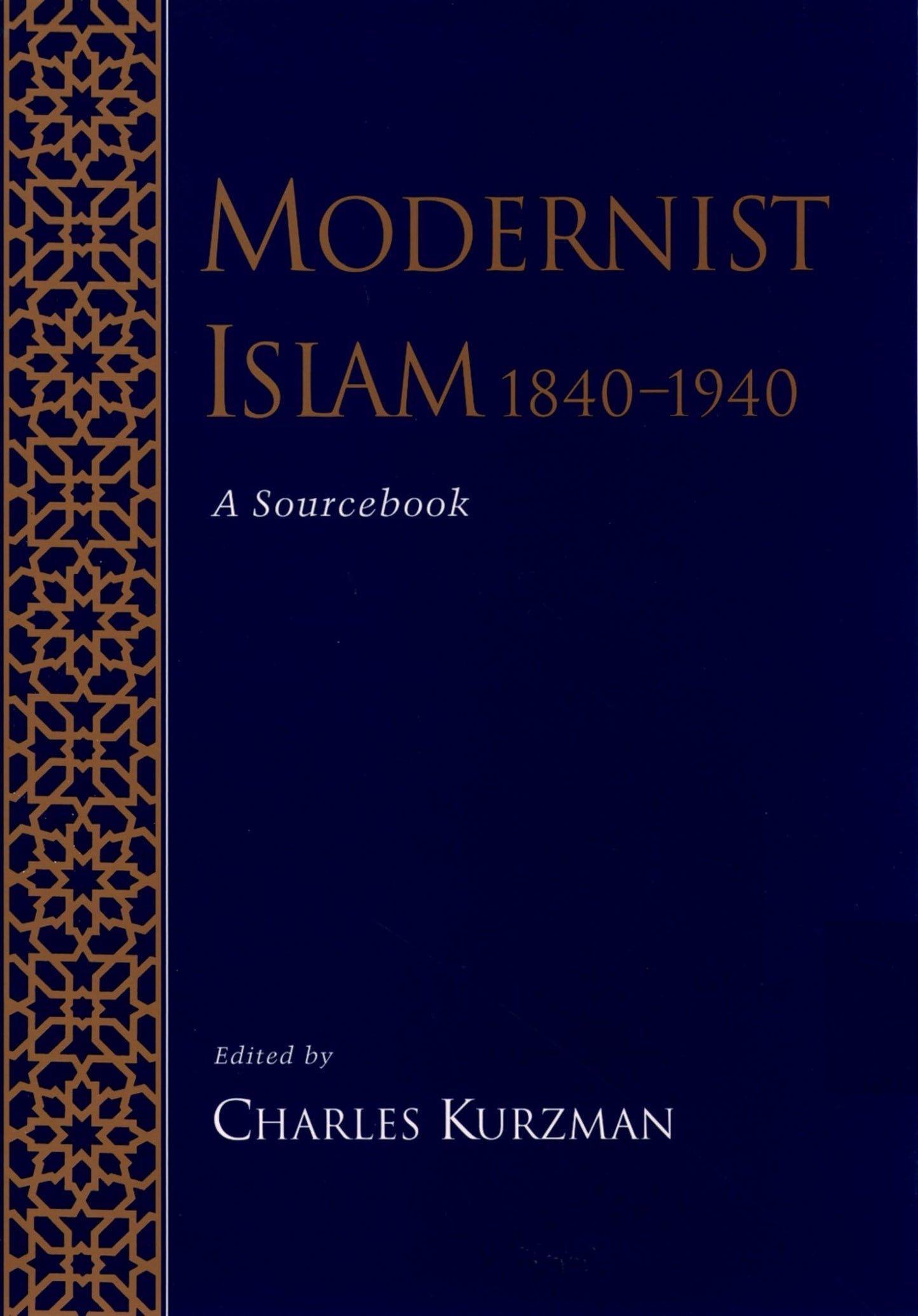 Modernist Islam, 1840-1940: A Sourcebook book cover
