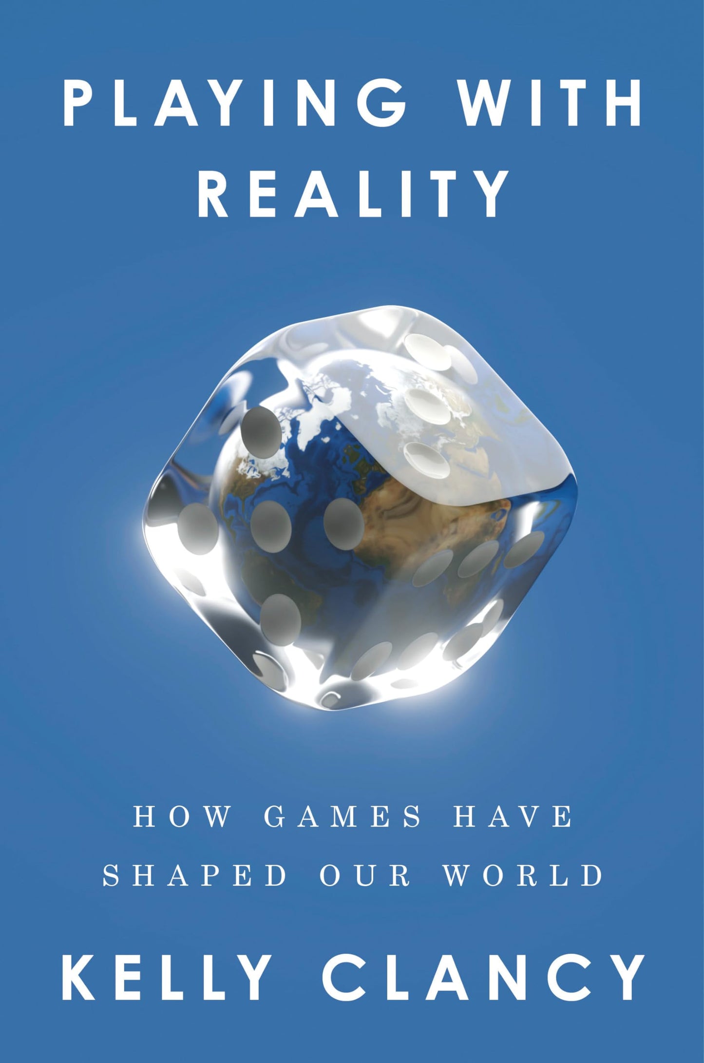 Playing with Reality: How Games Have Shaped Our World book cover