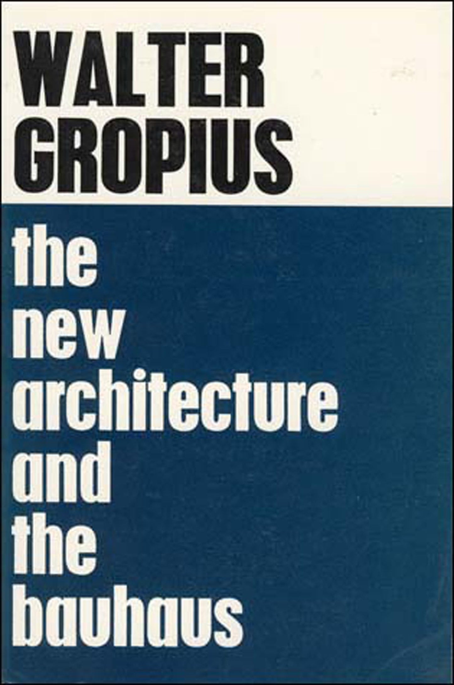 The New Architecture and The Bauhaus book cover