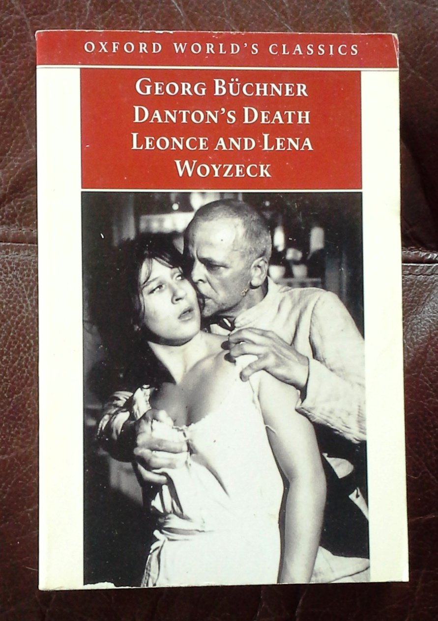 Danton's Death, Leonce and Lena, Woyzeck (Oxford World's Classics) book cover