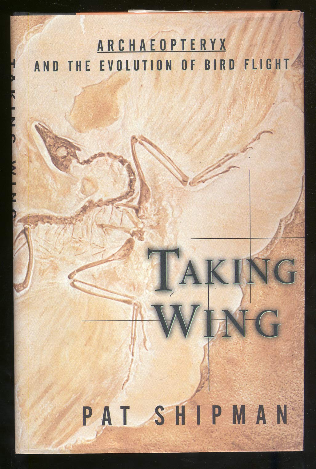 Taking Wing : Archaeopteryx and the Evolution of Bird Flight book cover