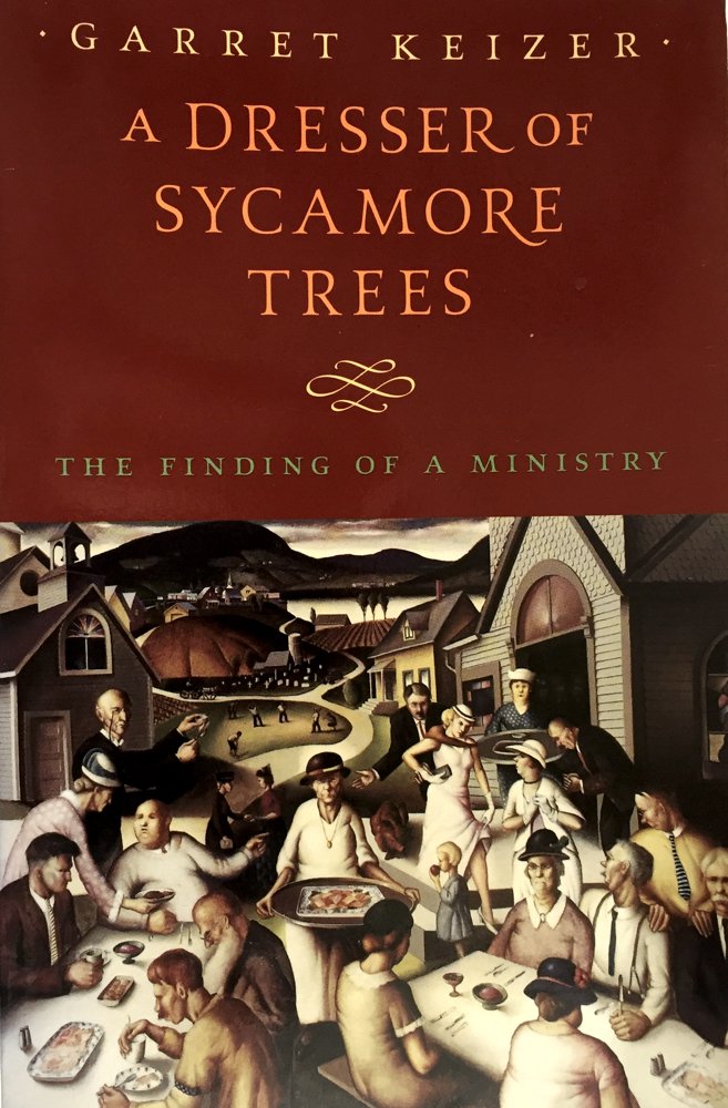 Dresser of Sycamore Trees: The Finding of a Ministry book cover