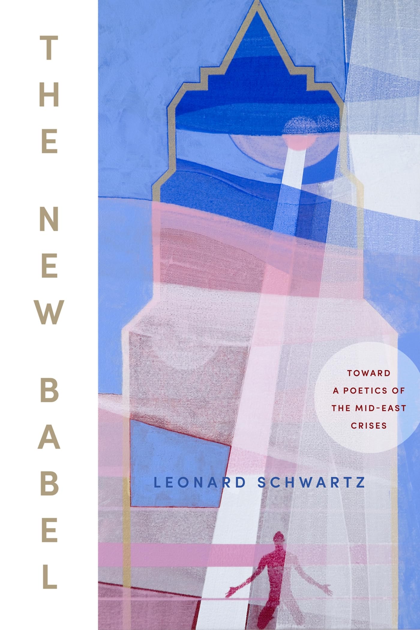 New Babel: Toward a Poetics of the Mid-East Crises book cover