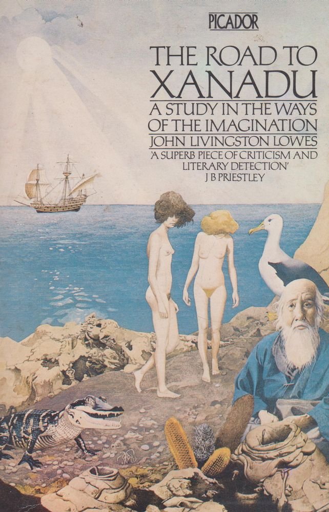 Road to Xanadu: A Study in the Ways of the Imagination (Picador Books) book cover
