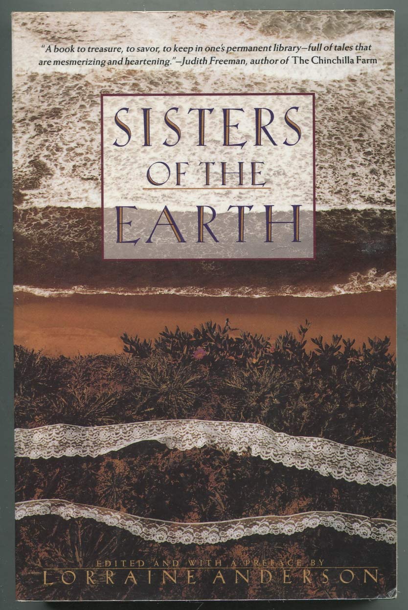 Sisters of the Earth: Women's Prose and Poetry about Nature book cover