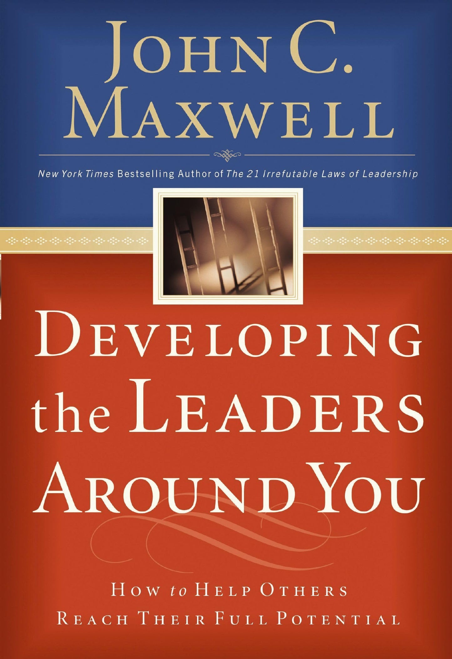 Developing the Leaders Around You: How to Help Others Reach Their Full Potential book cover