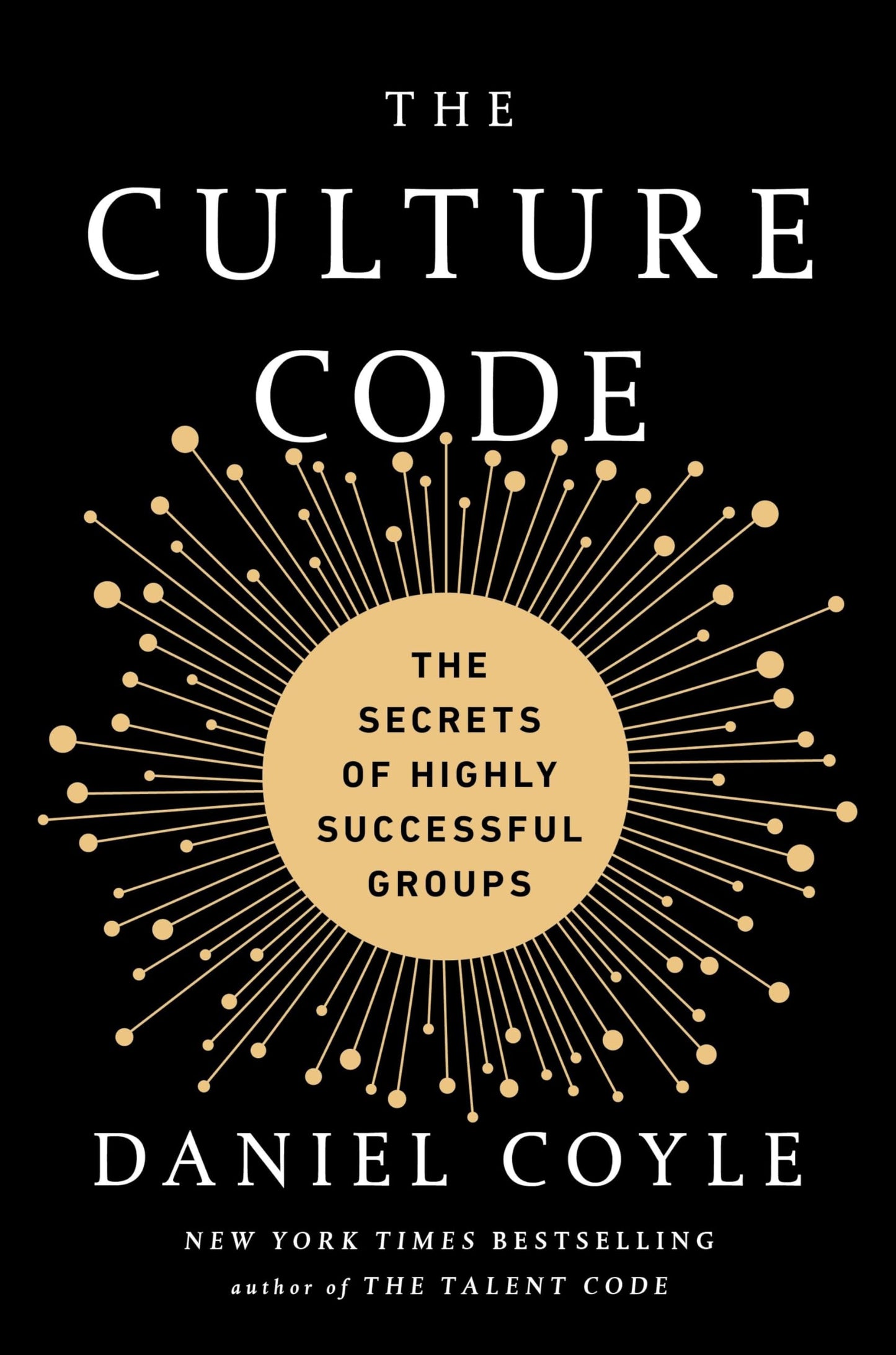 Culture Code: The Secrets of Highly Successful Groups book cover