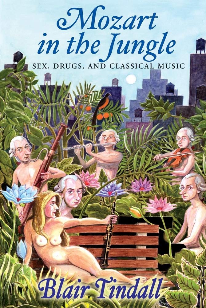 Mozart in the Jungle: Sex, Drugs, and Classical Music book cover