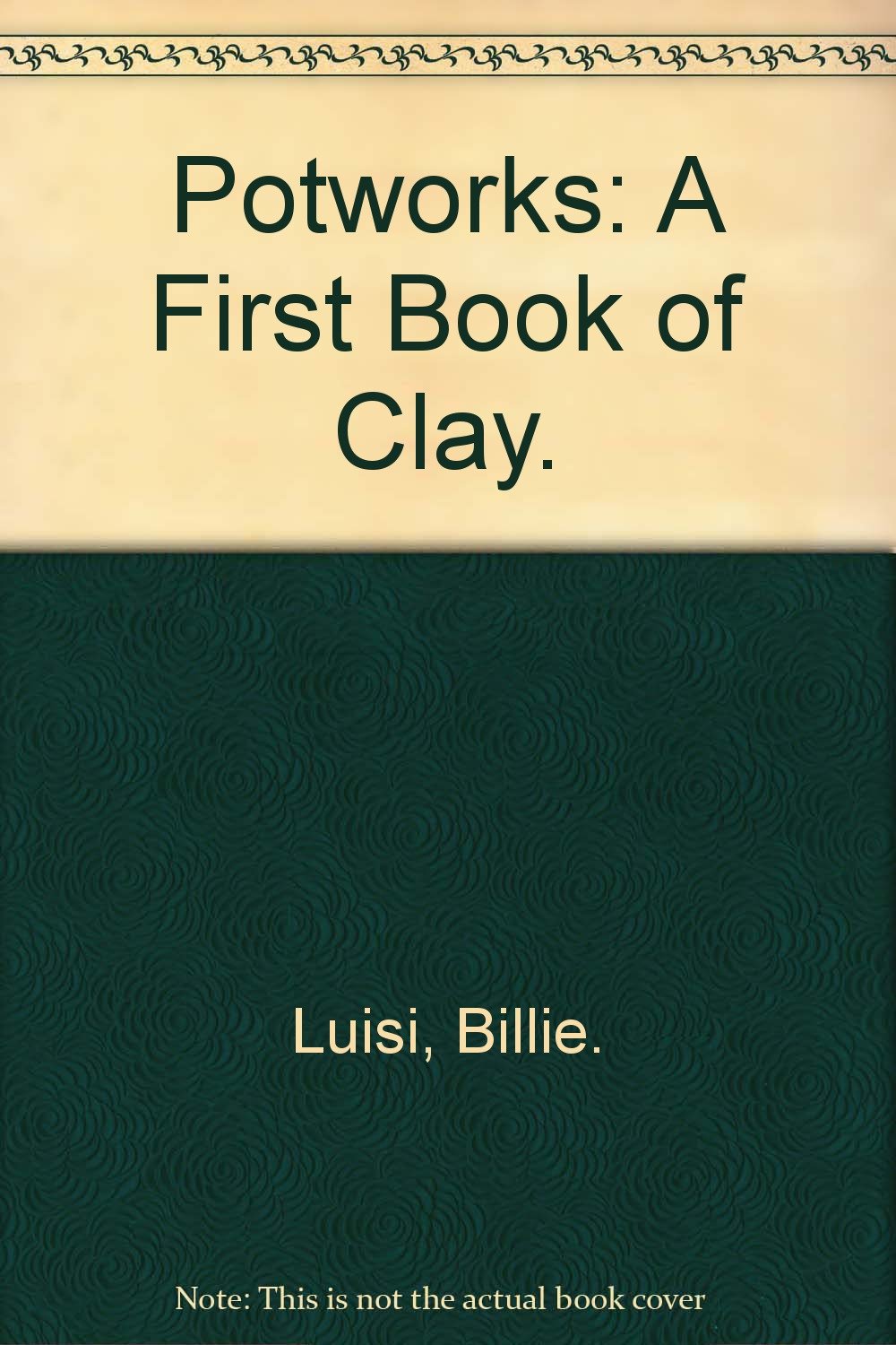 Potworks: A First Book of Clay. book cover
