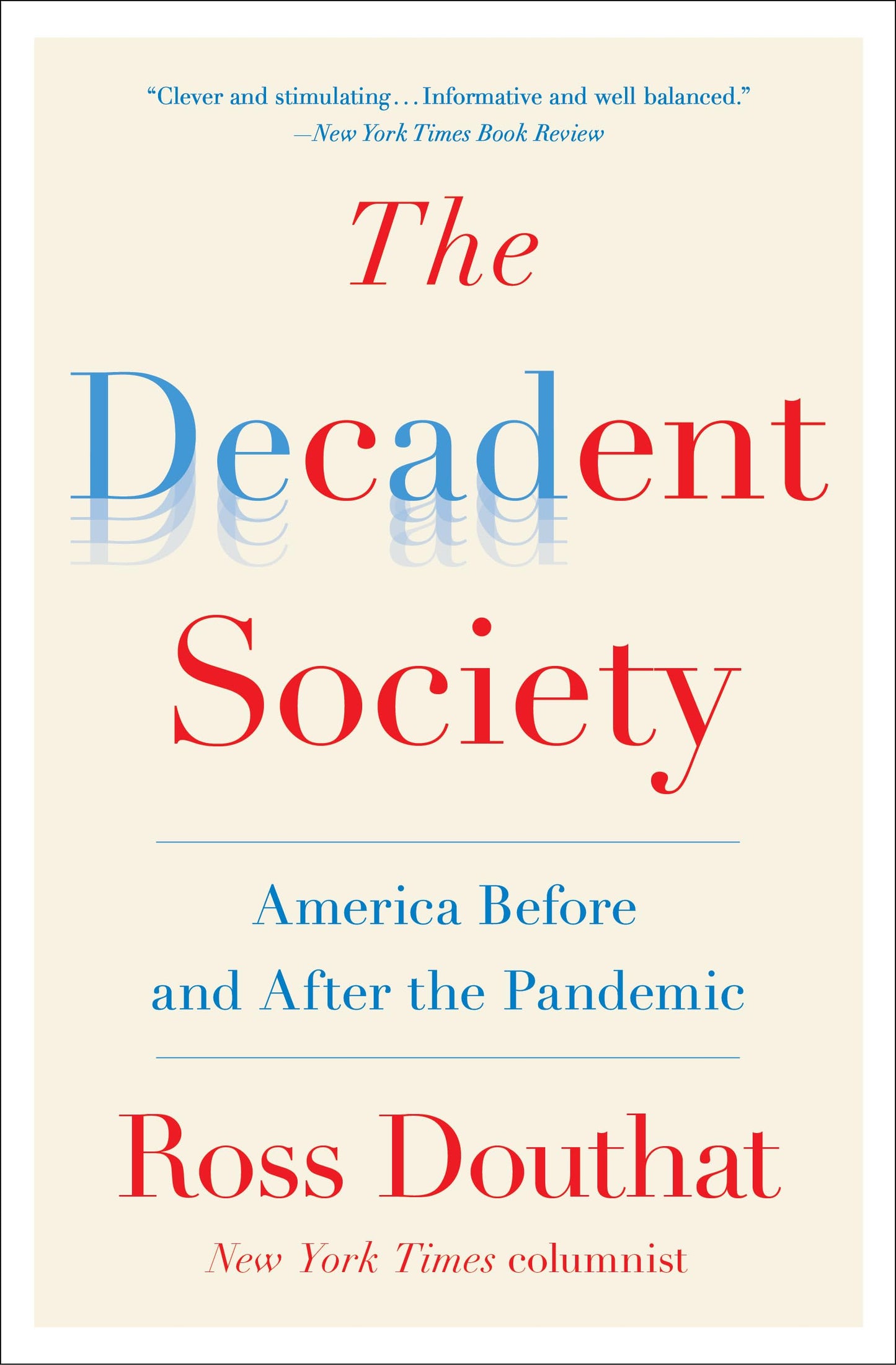 Decadent Society: America Before and After the Pandemic book cover