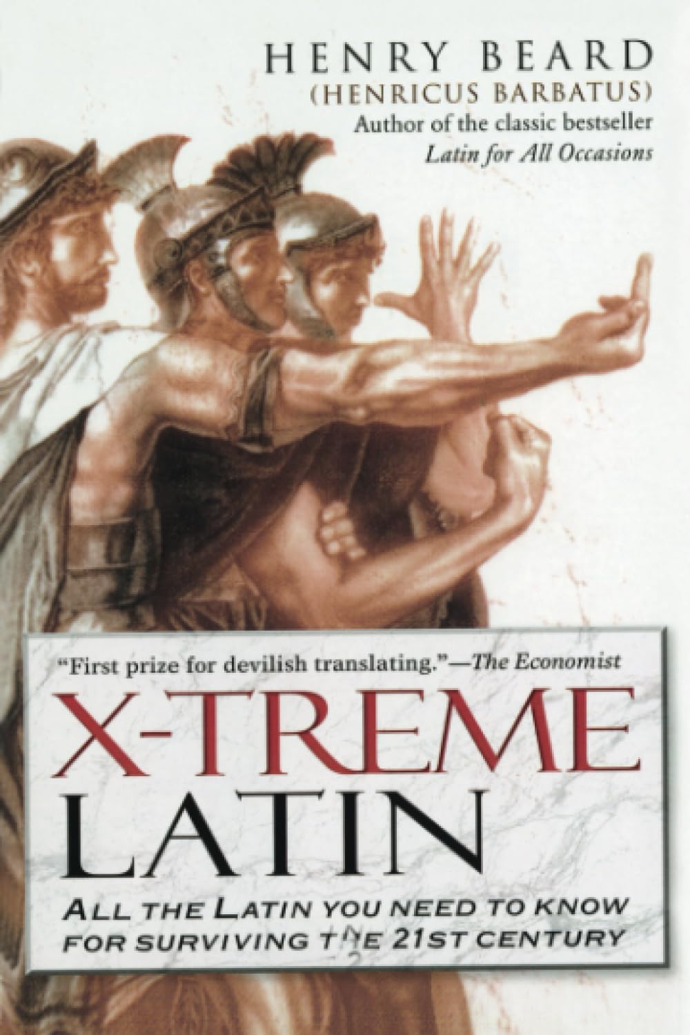X-Treme Latin: All the Latin You Need to Know for Survival in the 21st Century book cover