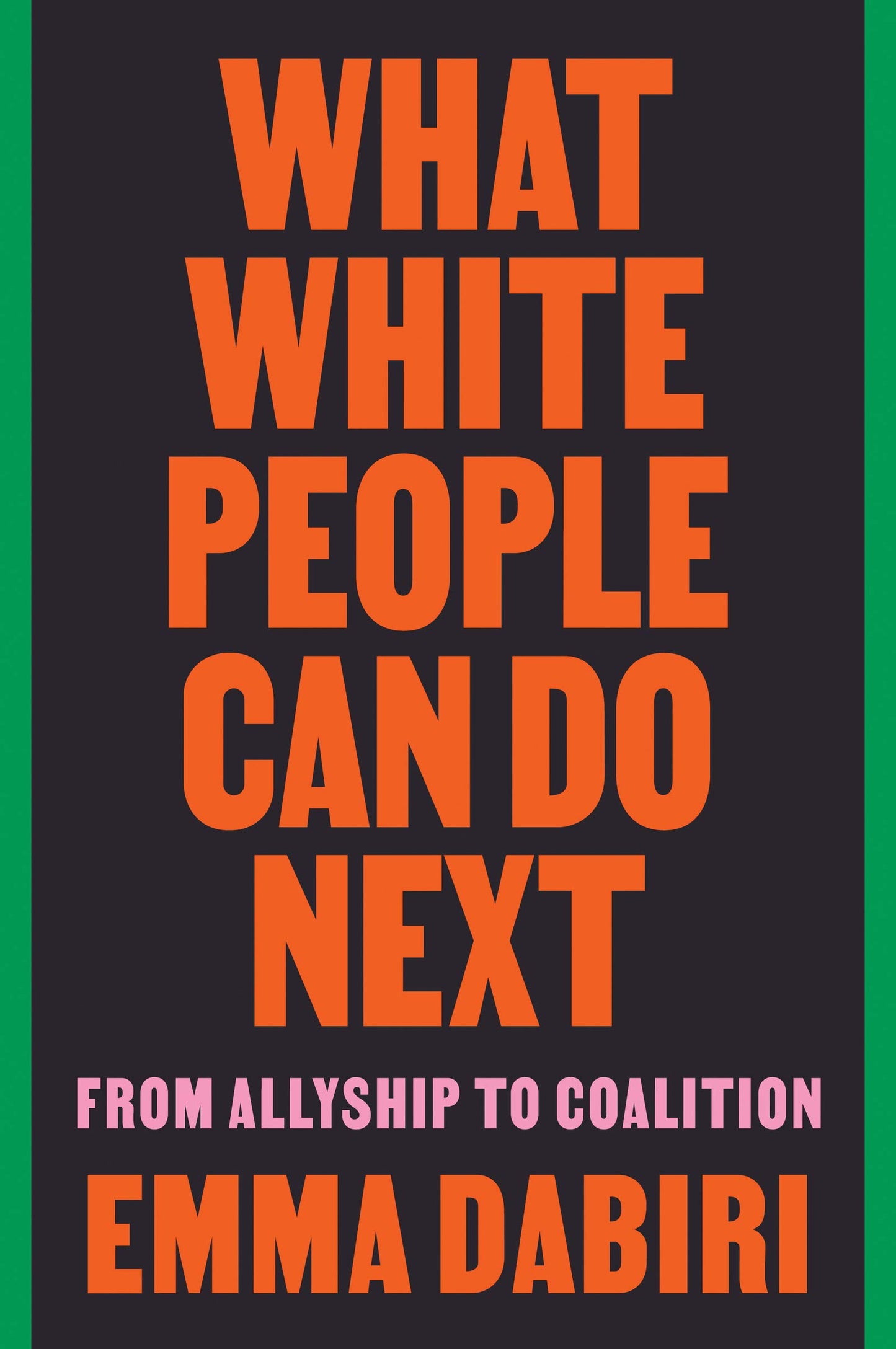 What White People Can Do Next: From Allyship to Coalition book cover