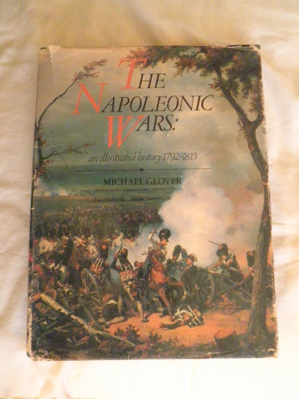 The Napoleonic wars: An illustrated history, 1792-1815 book cover