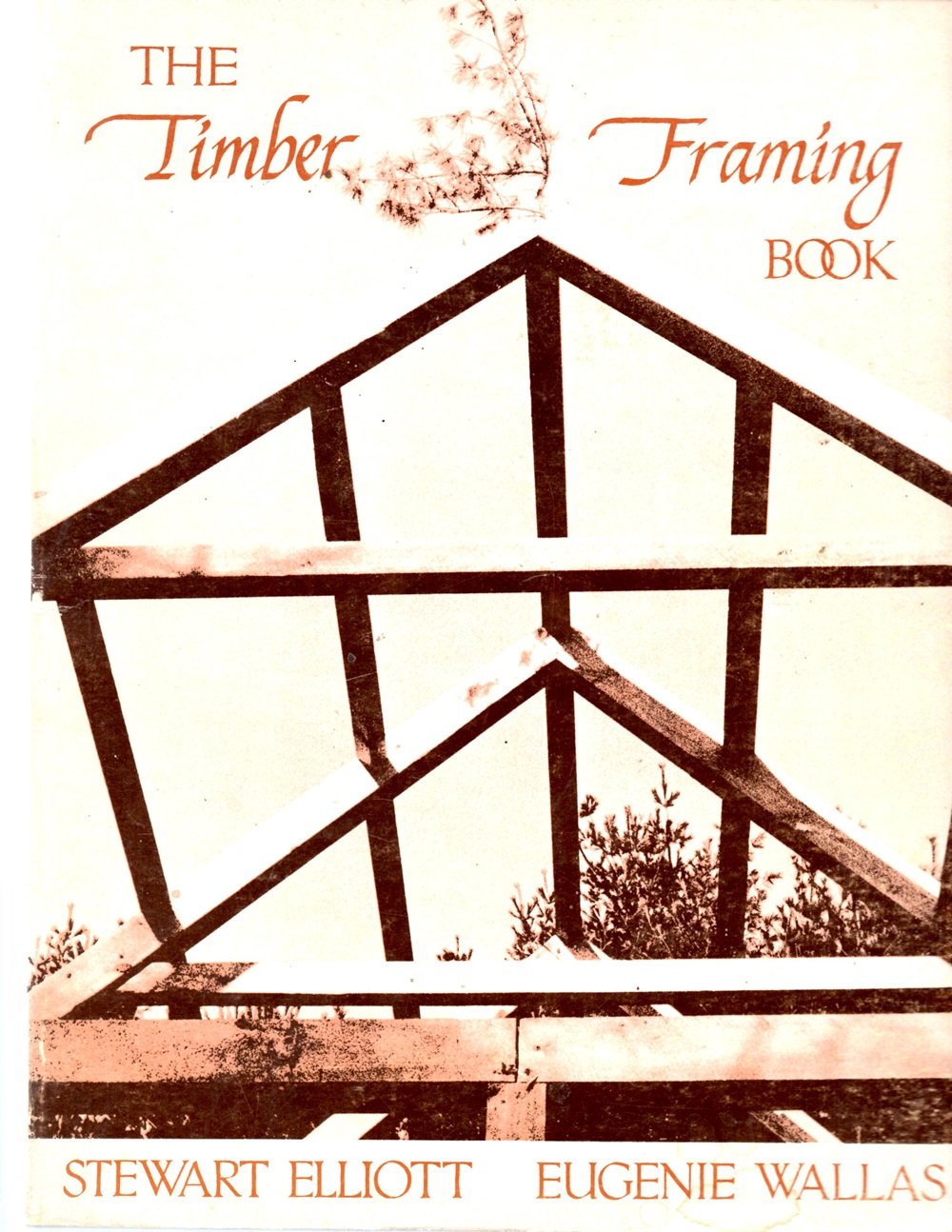 Timber Framing Book