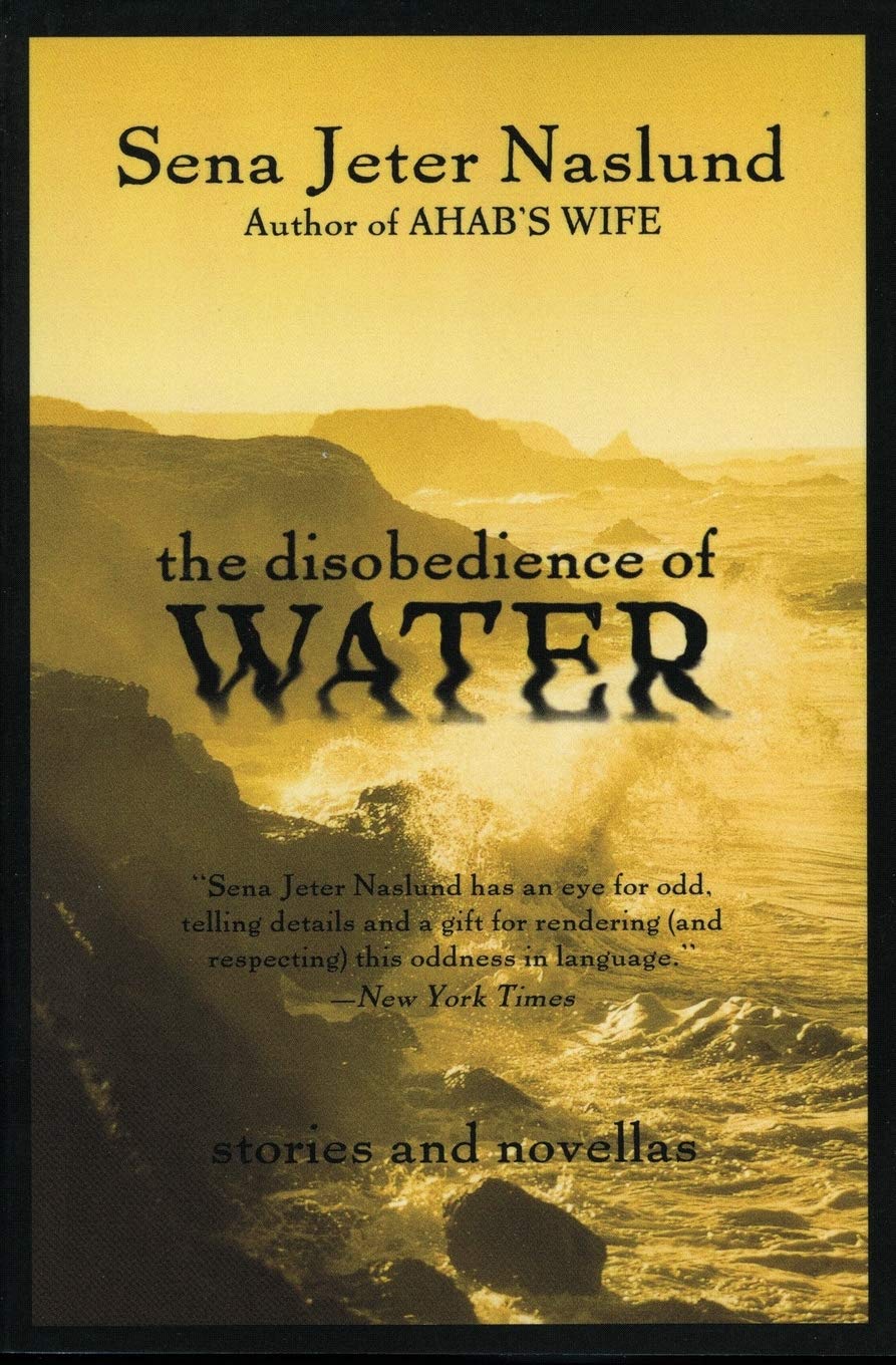 The Disobedience of Water: Stories and Novellas book cover
