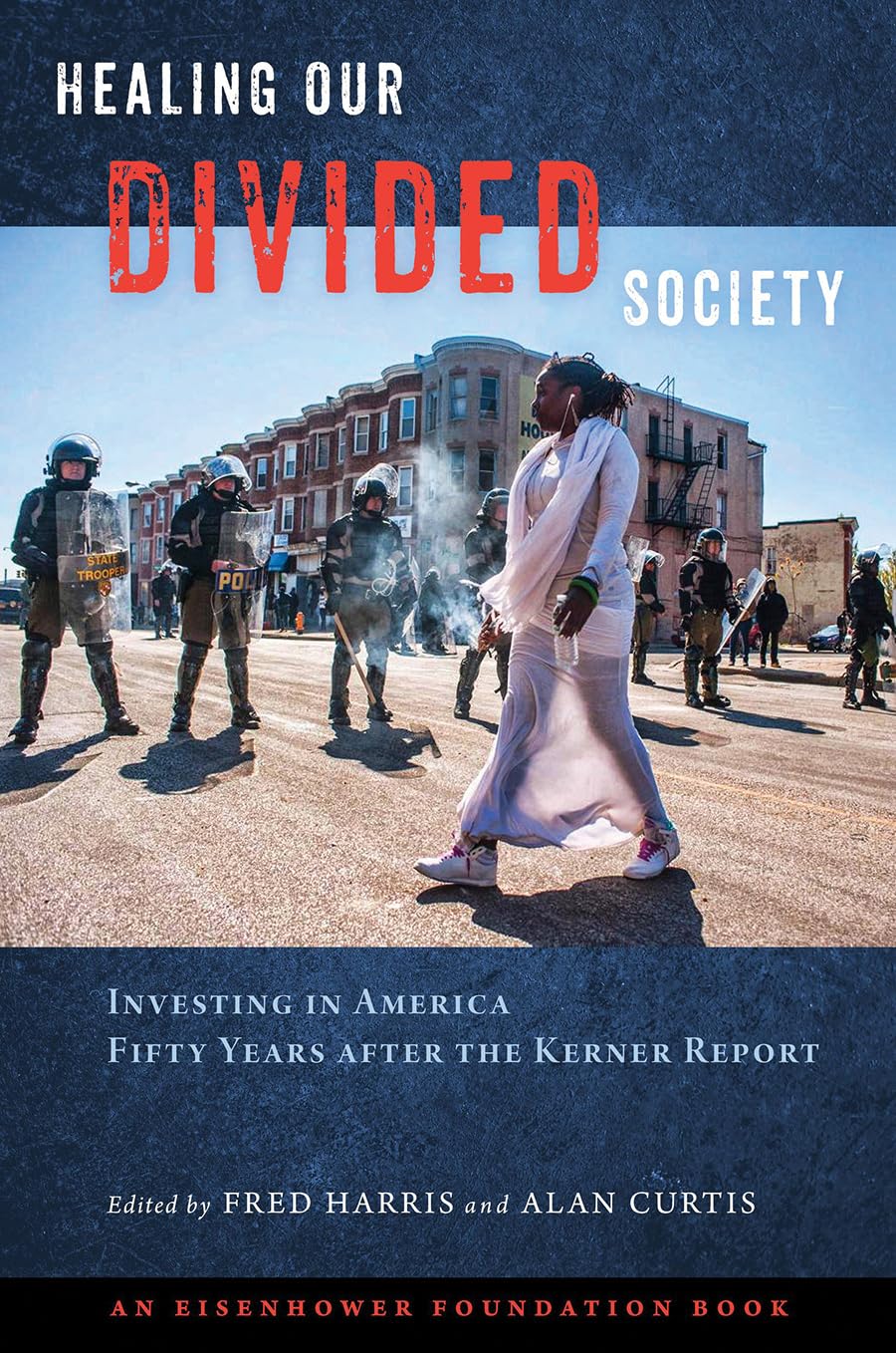 Healing Our Divided Society: Investing in America Fifty Years After the Kerner Report book cover