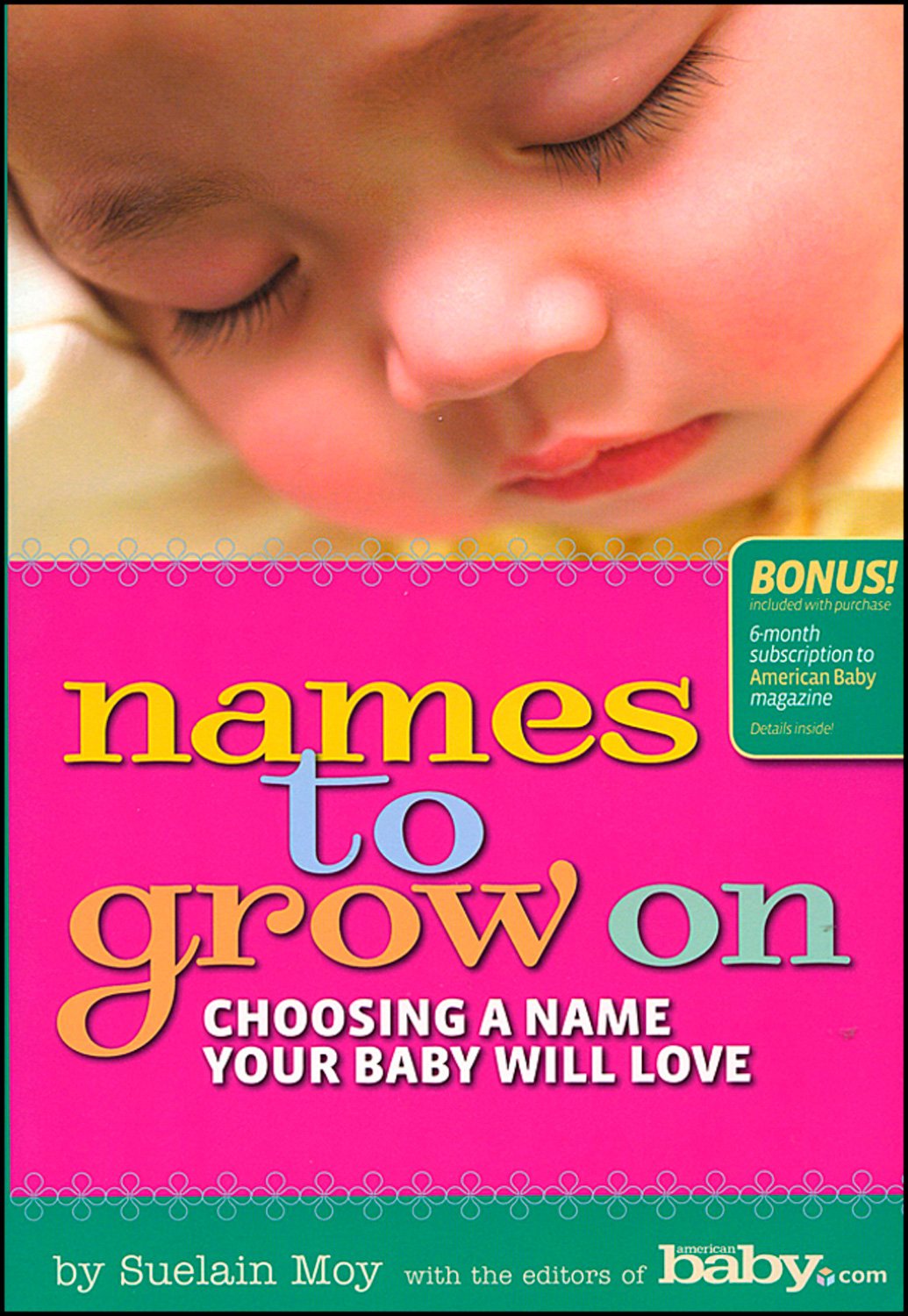 Names to Grow on: Choosing a Name Your Baby Will Love book cover
