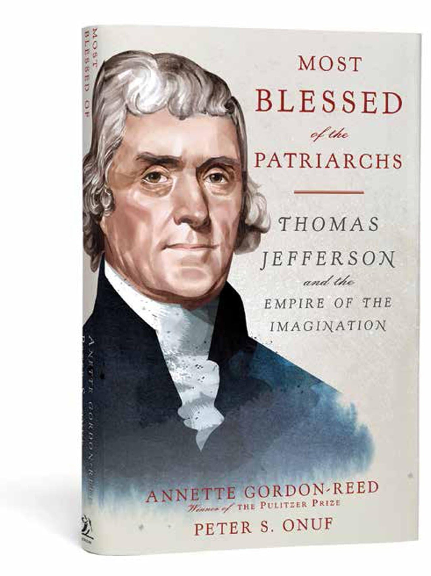 Most Blessed of the Patriarchs: Thomas Jefferson and the Empire of the Imagination book cover