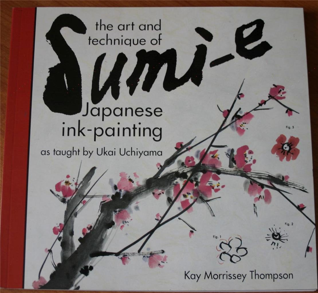 Art and Technique of Sumi-E Japanese Ink-Painting: As Taught by Ukai Uchiyama book cover