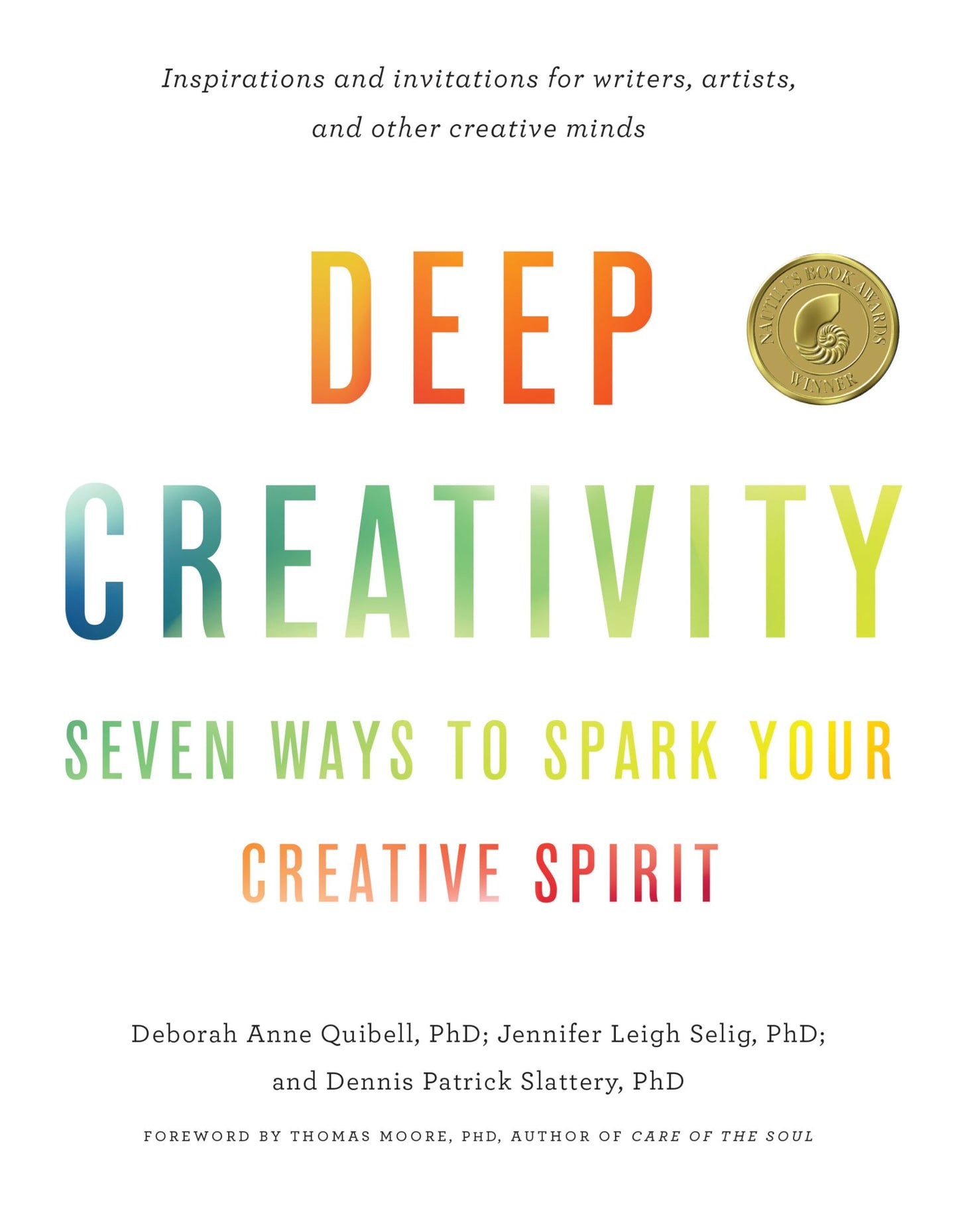 Deep Creativity: Seven Ways to Spark Your Creative Spirit book cover