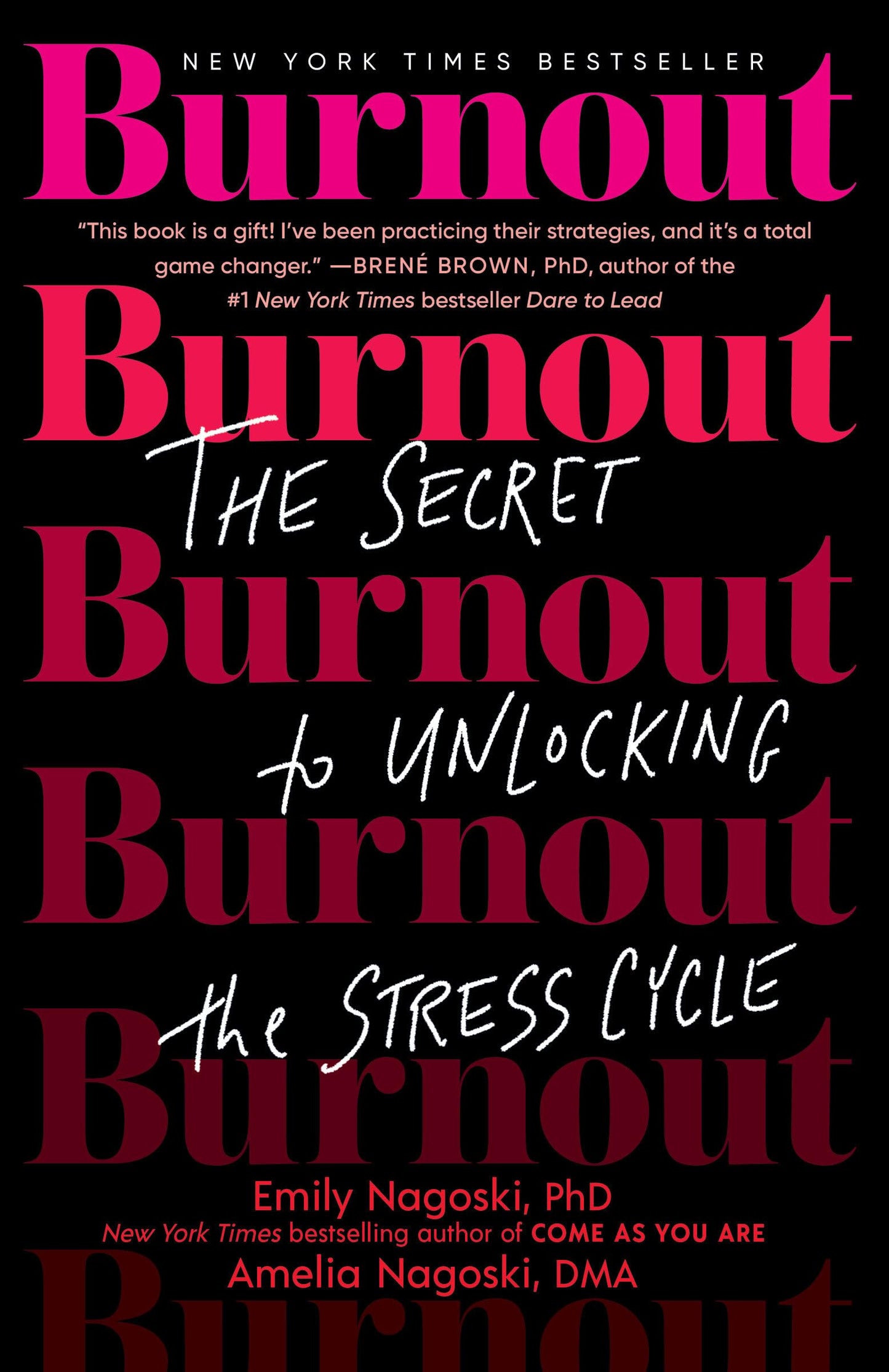 Burnout: The Secret to Unlocking the Stress Cycle book cover