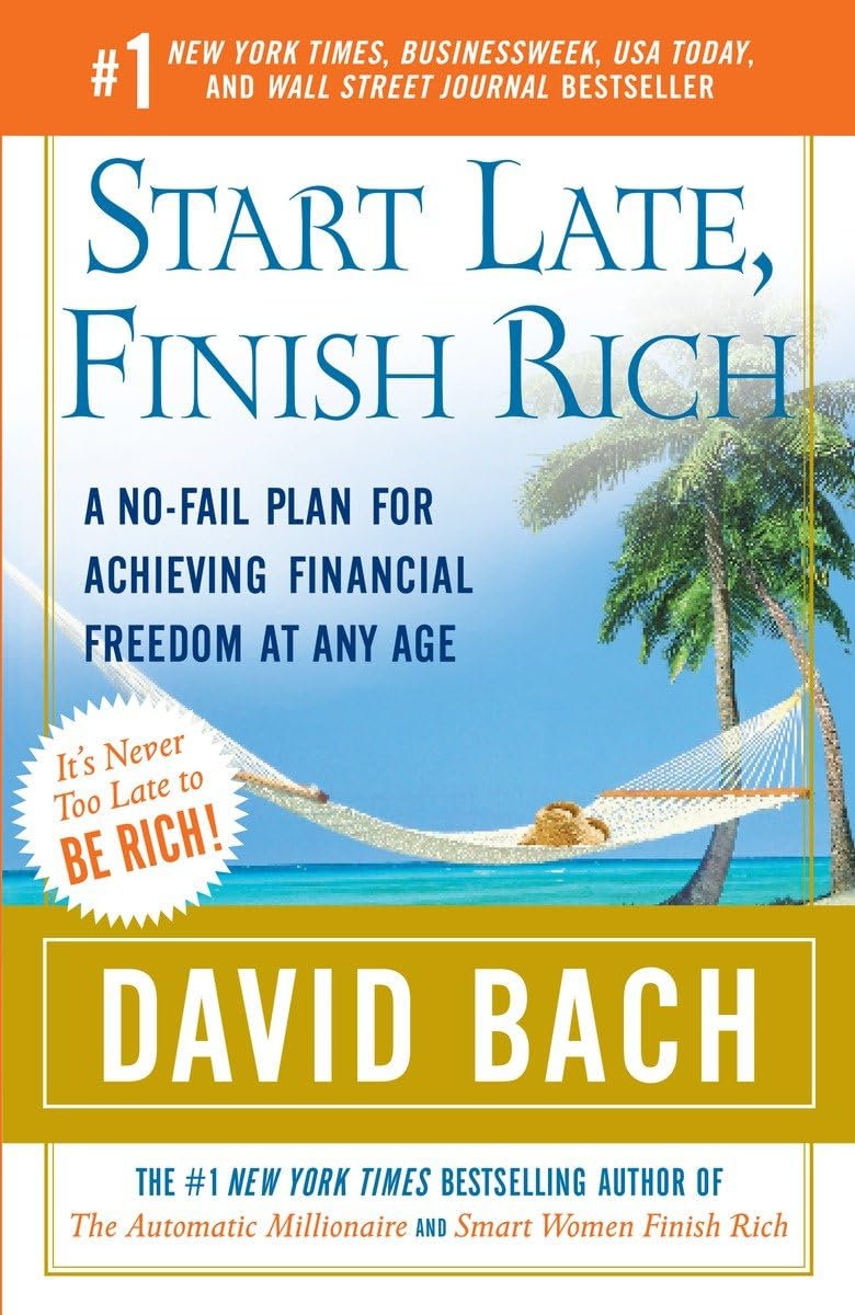Start Late, Finish Rich: A No-Fail Plan for Achieving Financial Freedom at Any Age book cover