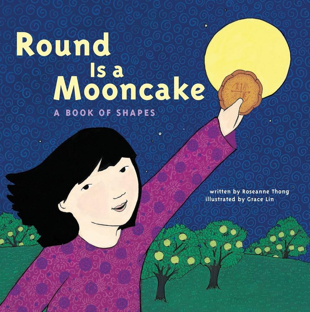 Round Is a Mooncake: A Book of Shapes book cover