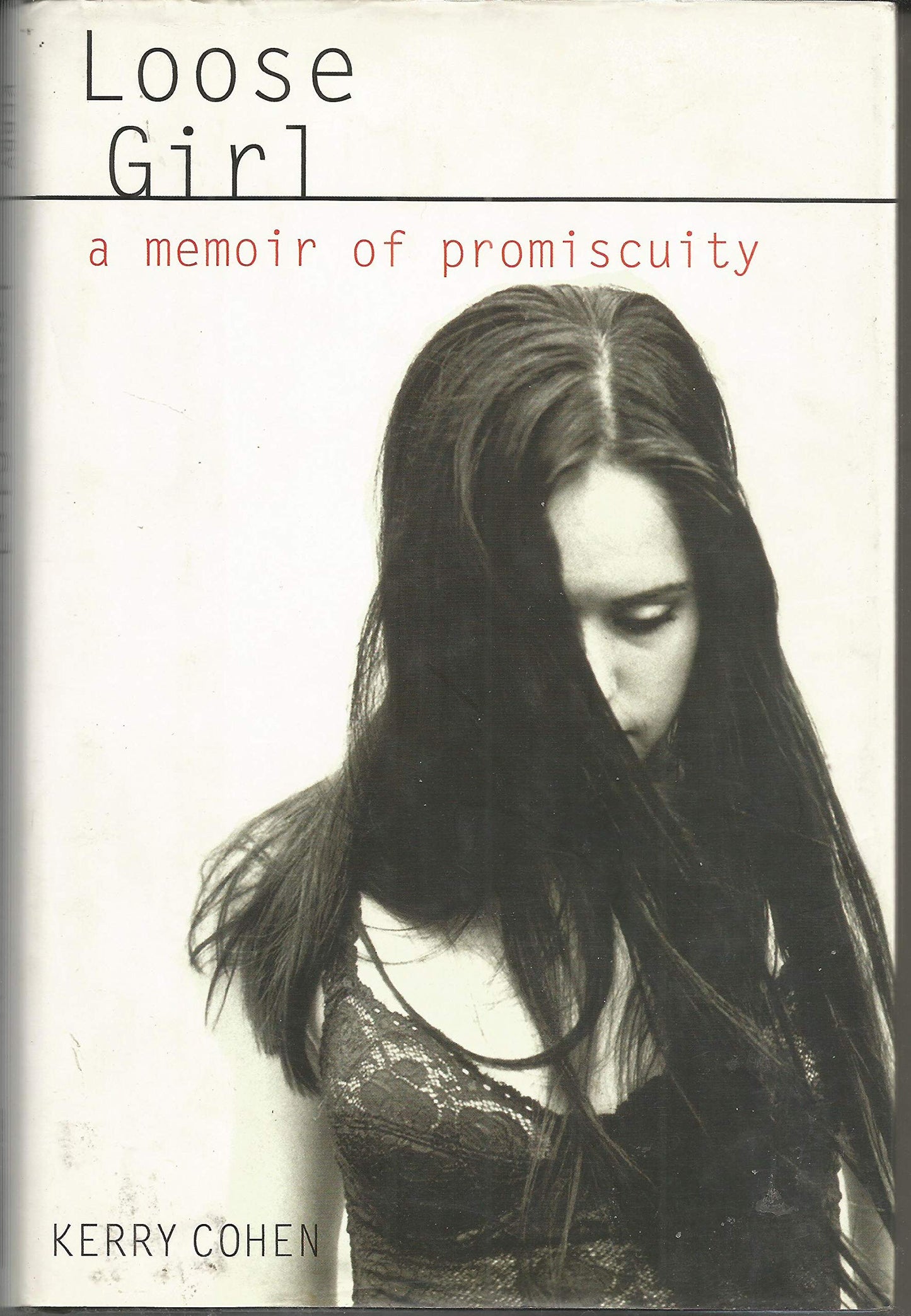 Loose Girl: A Memoir of Promiscuity book cover