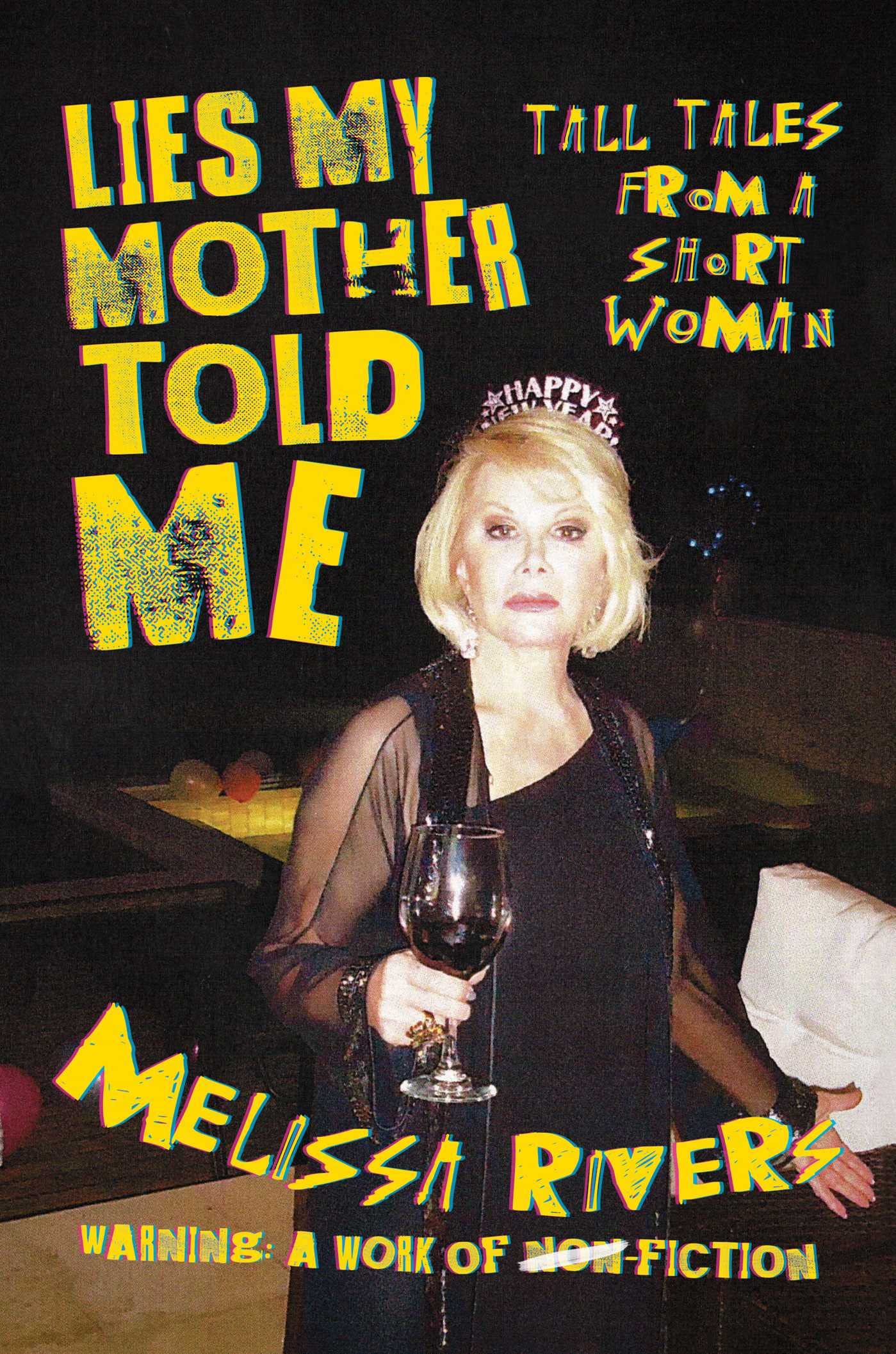 Lies My Mother Told Me: Tall Tales from a Short Woman book cover
