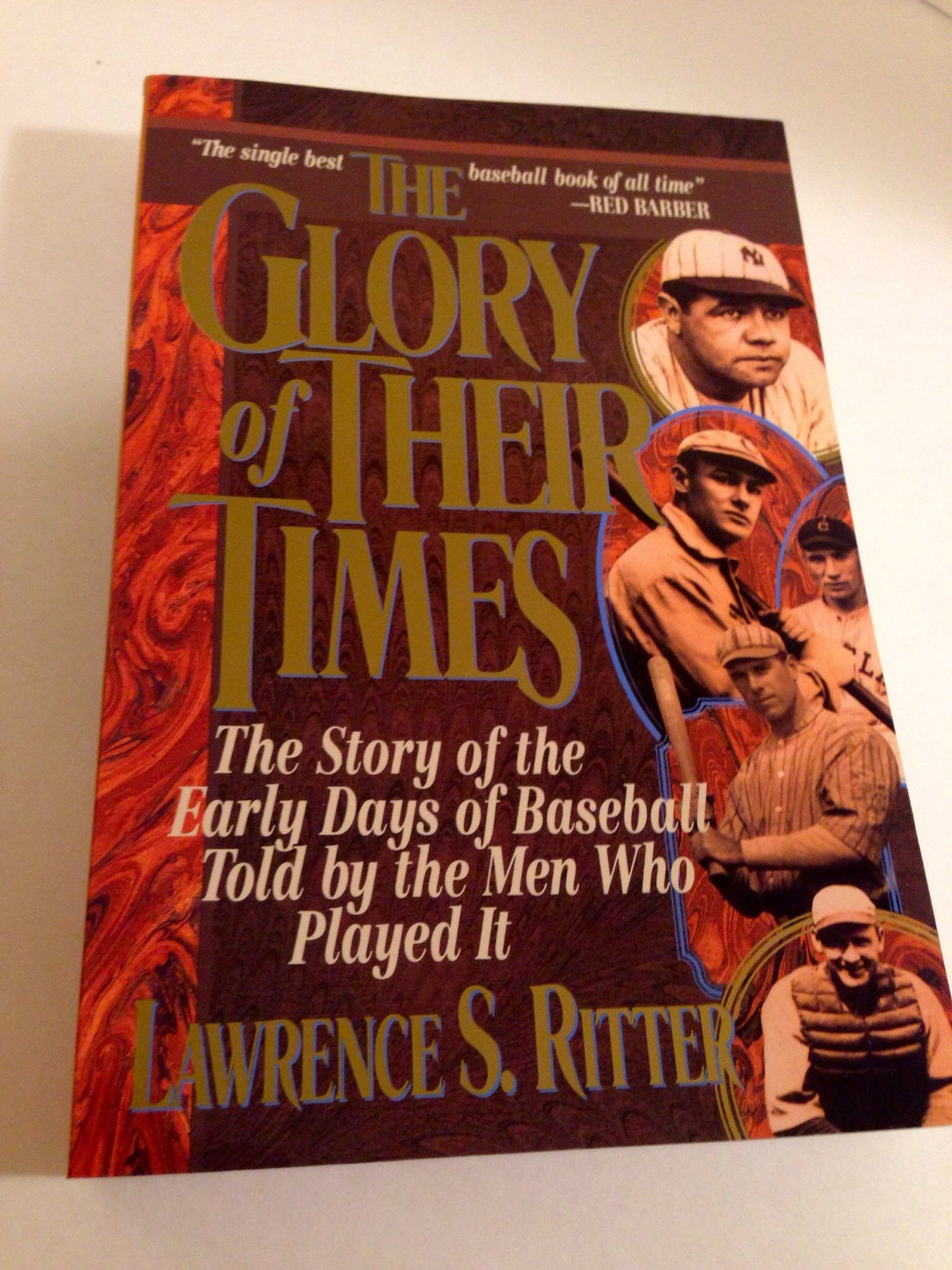 Glory of Their Times: The Story of the Early Days of Baseball Told by the Men Who Played It book cover