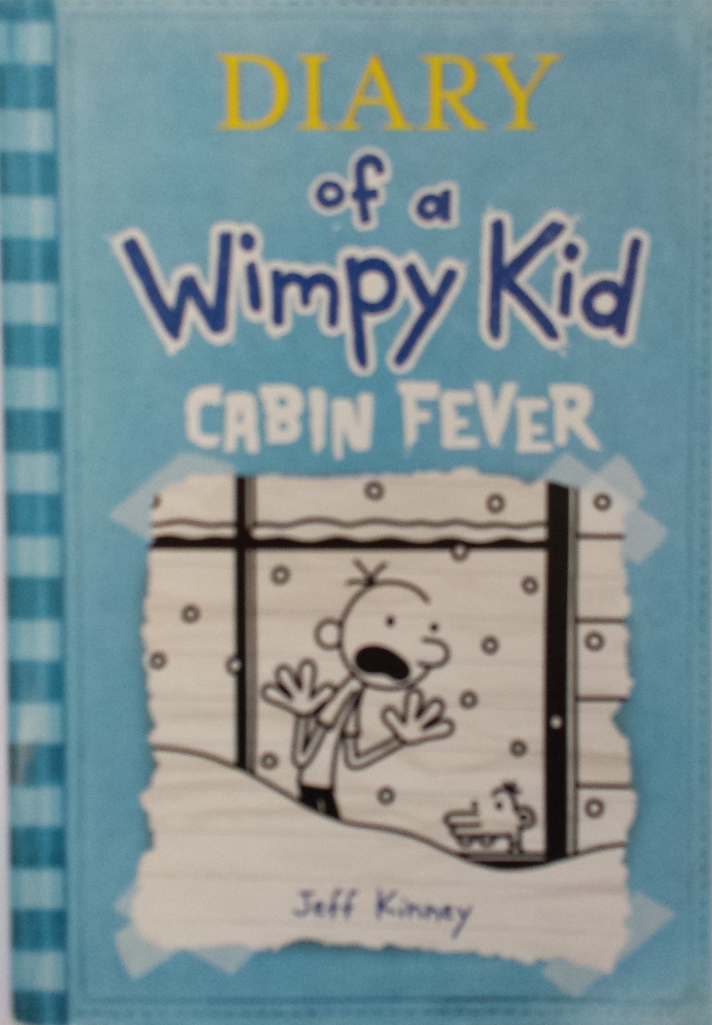 Cabin Fever (Diary of a Wimpy Kid #6) book cover