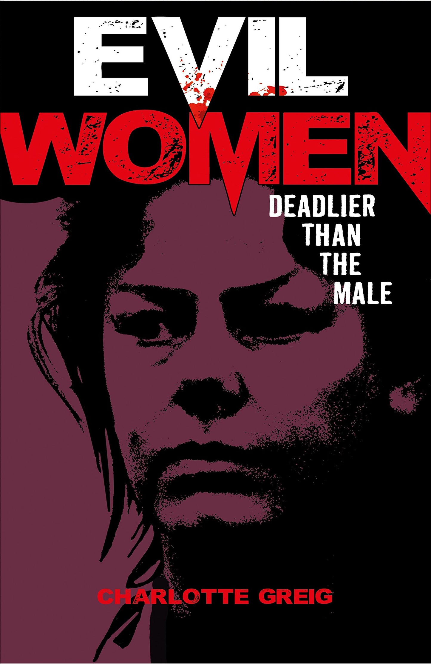 Evil Women: Deadlier Than the Male book cover