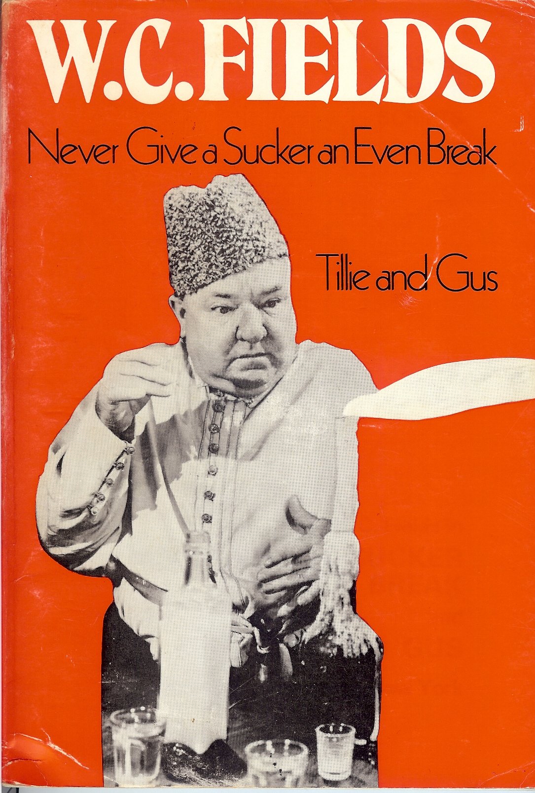 W.C. Fields in Never Give a Sucker an Even Break and Tillie and Gus book cover