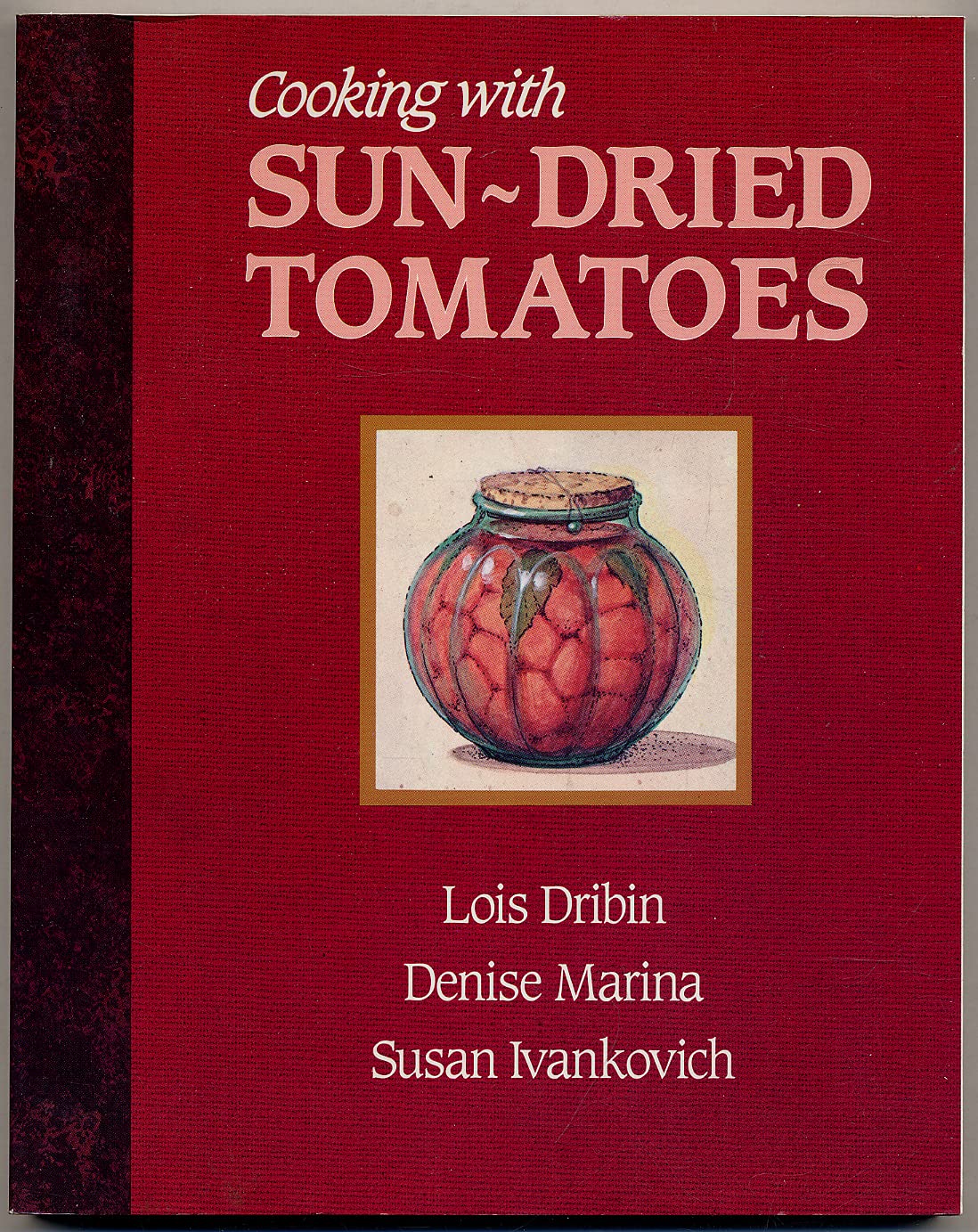 Cooking with Sun-Dried Tomatoes book cover