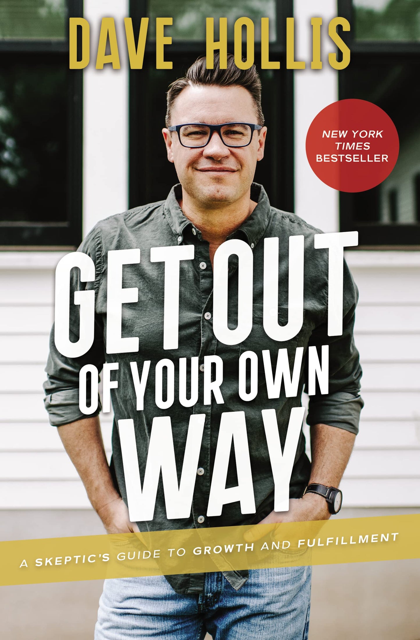 Get Out of Your Own Way: A Skeptic's Guide to Growth and Fulfillment book cover