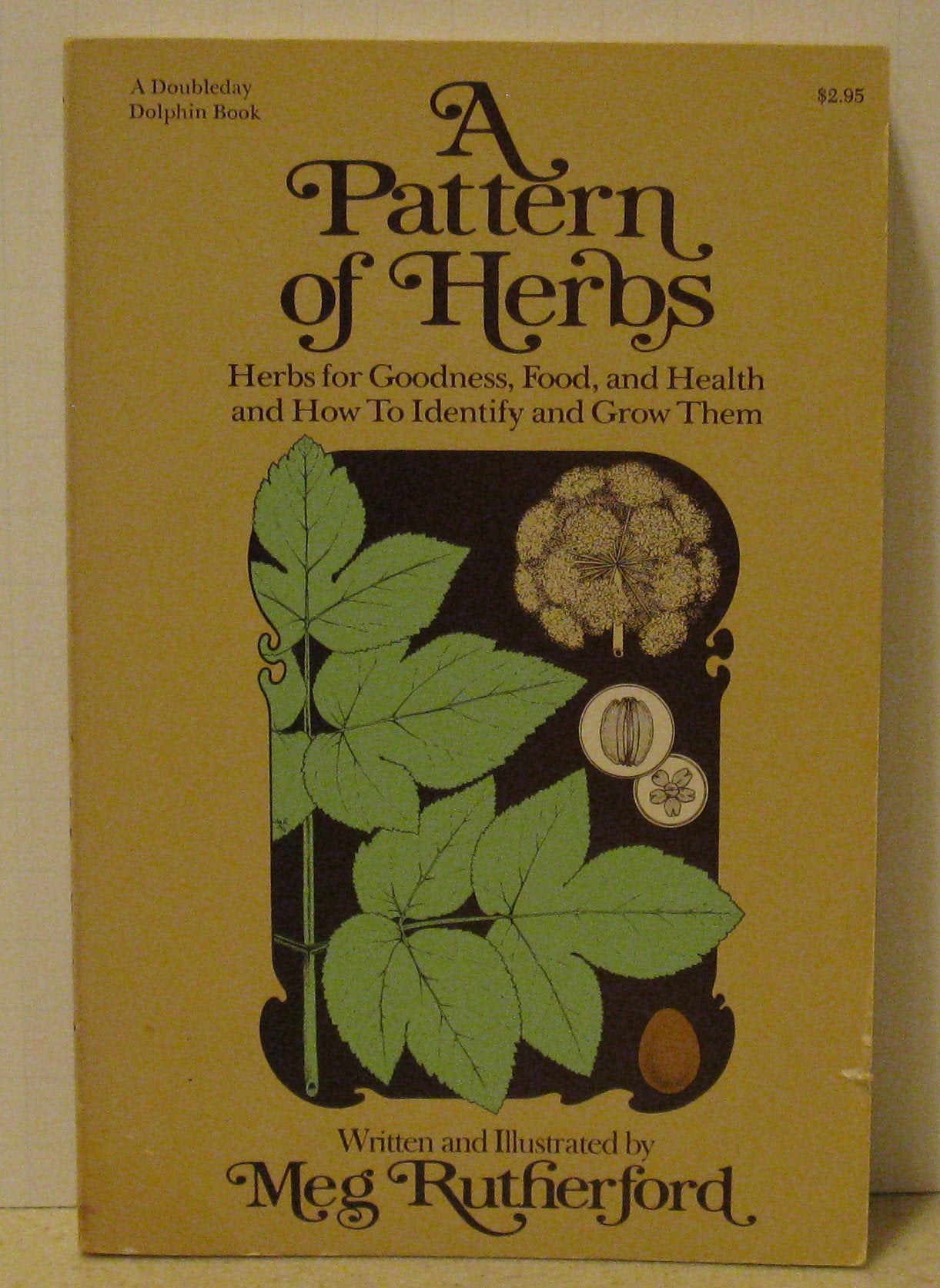 A pattern of herbs: Herbs for goodness, food, and health and how to identify and grow them book cover