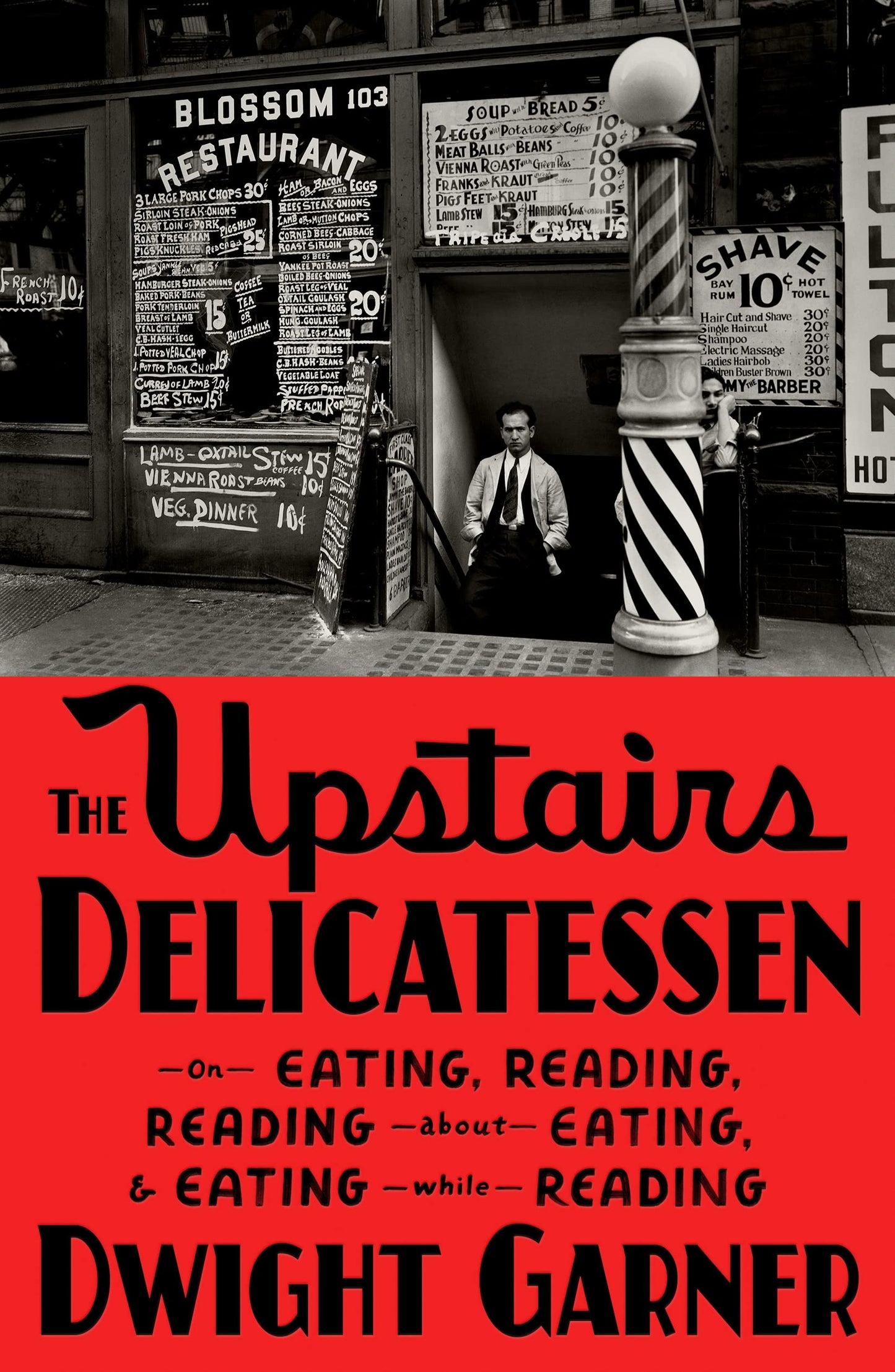 Upstairs Delicatessen: On Eating, Reading, Reading about Eating, and Eating While Reading book cover