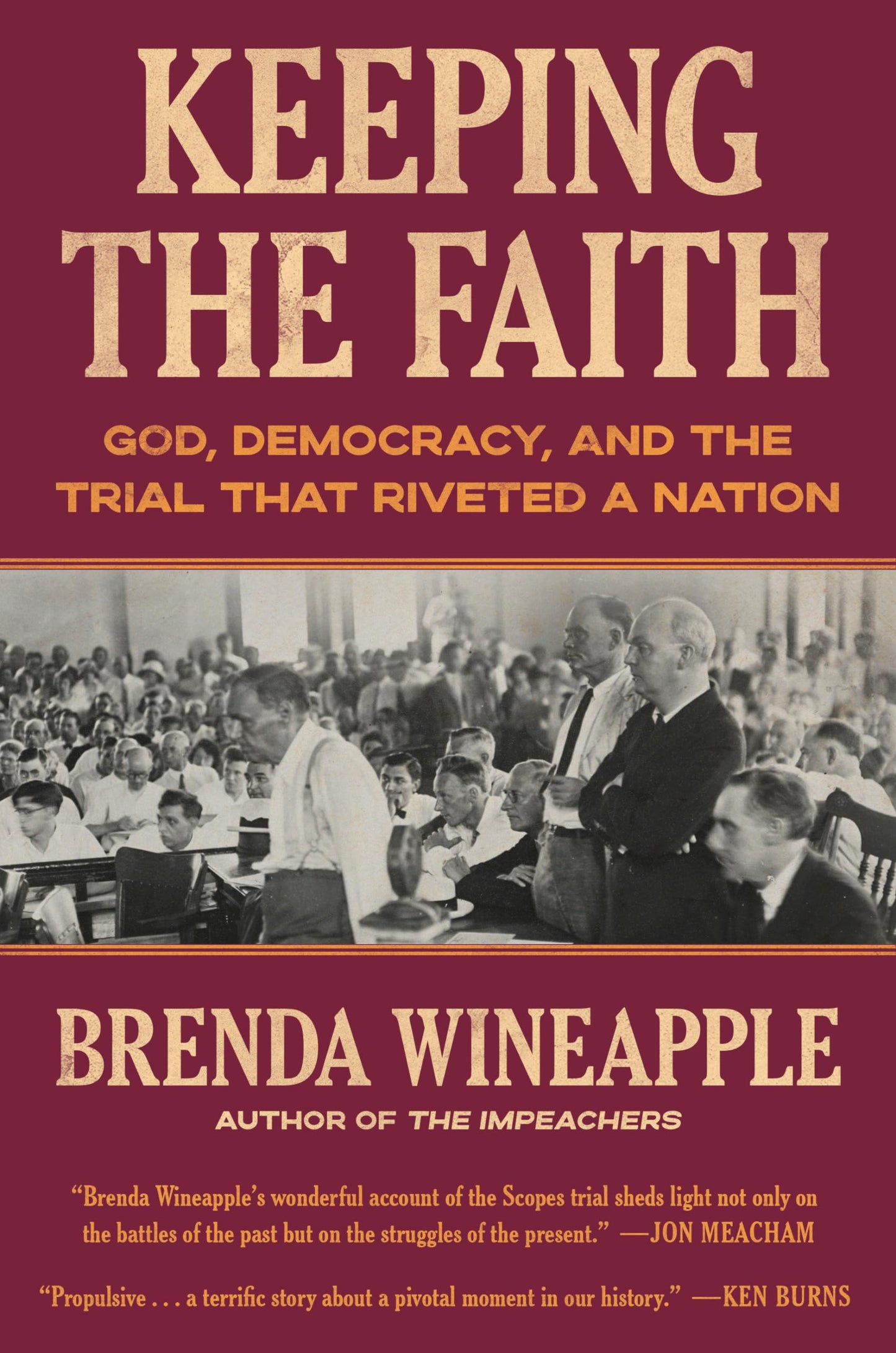 Keeping the Faith: God, Democracy, and the Trial That Riveted a Nation book cover