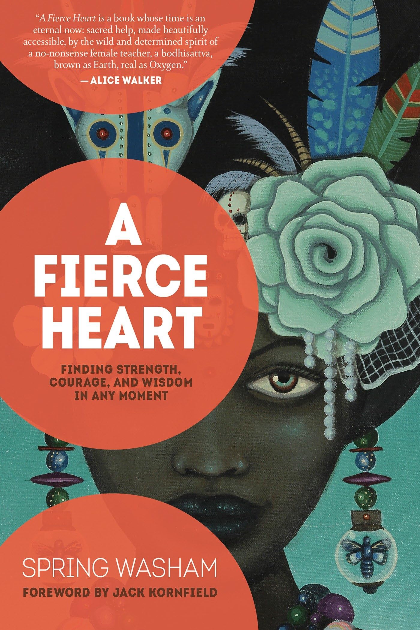 A Fierce Heart: Finding Strength, Courage and Wisdom in Any Moment book cover