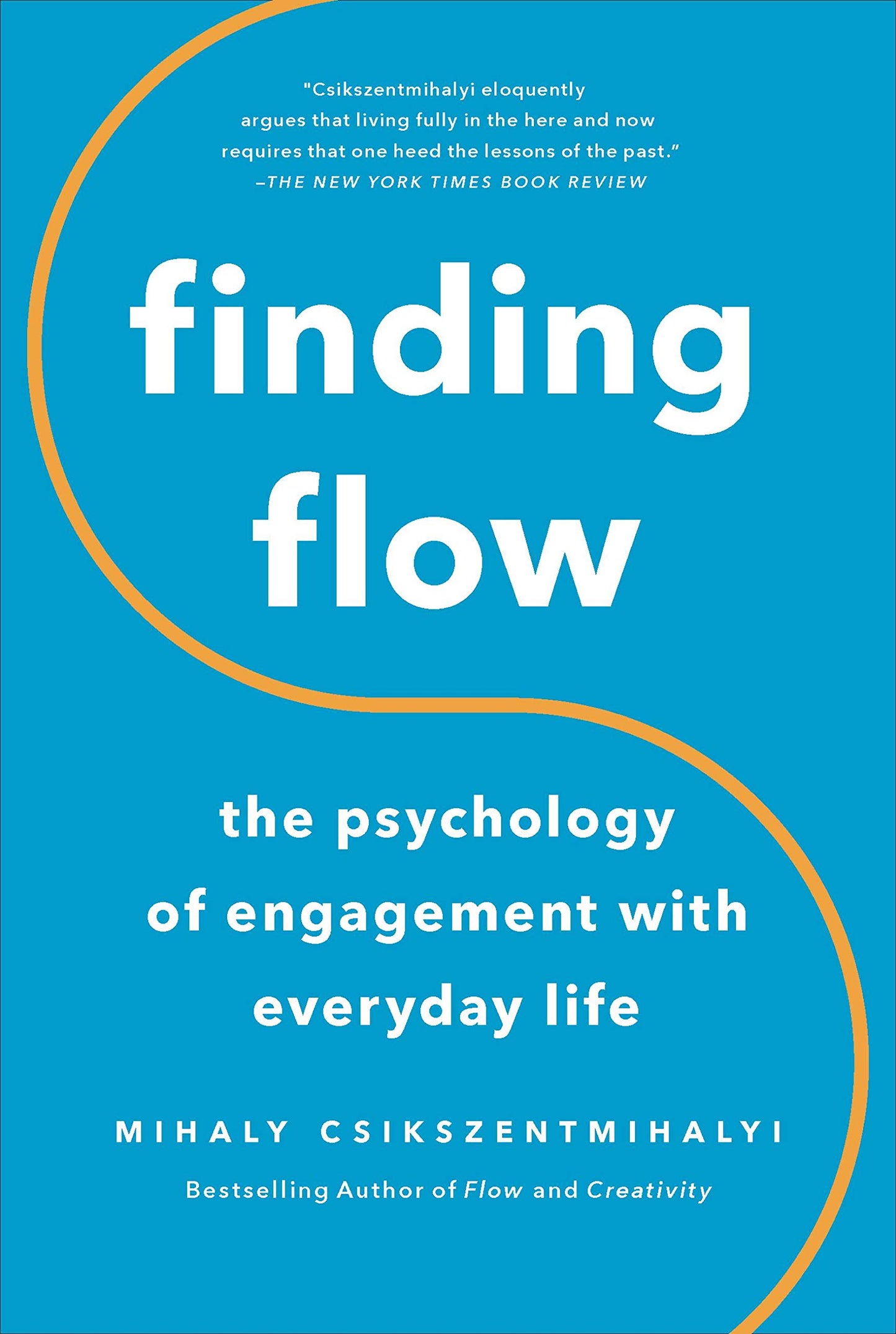 Finding Flow: The Psychology of Engagement with Everyday Life (Revised) book cover
