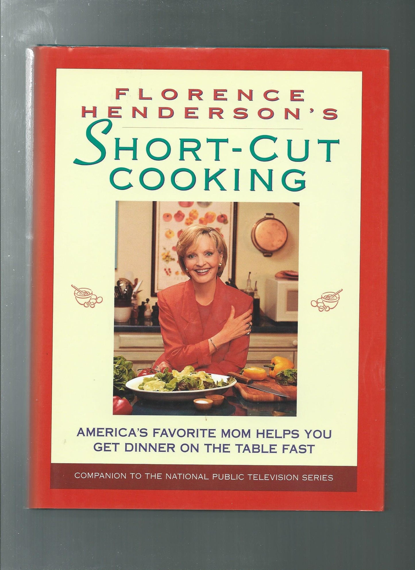 Florence Henderson's Short-Cut Cooking: America's Favorite Mom Helps You Get Dinner on the Table Fast book cover
