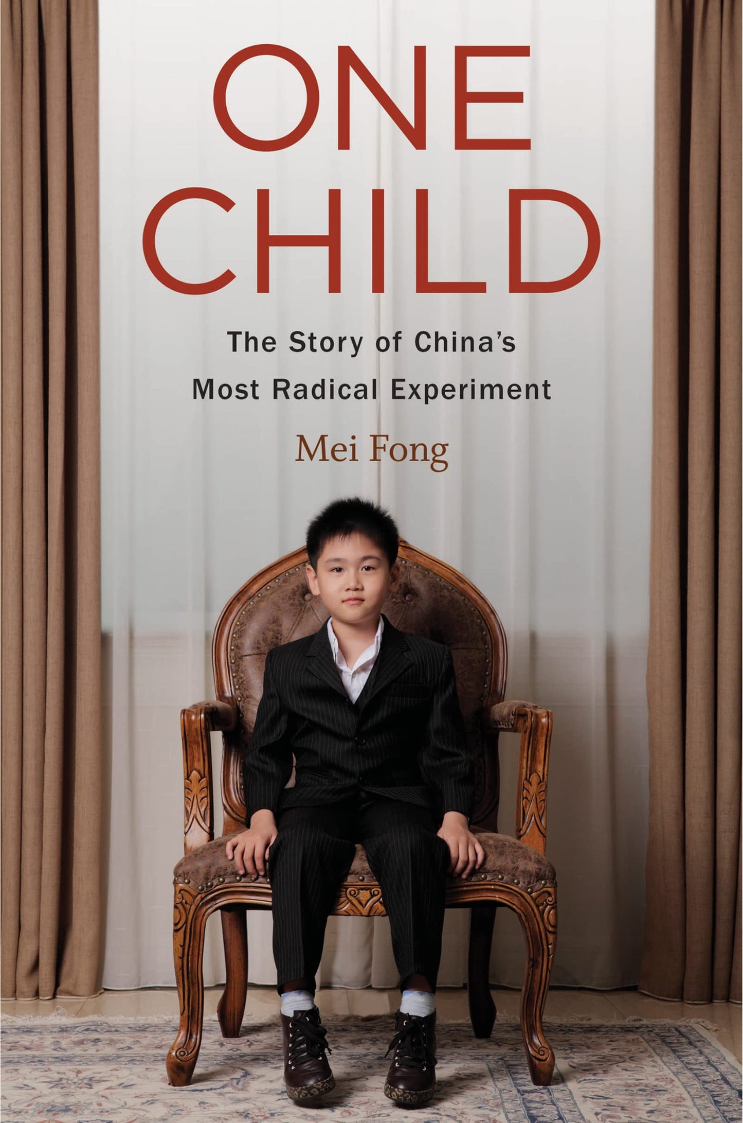 One Child: The Story of China's Most Radical Experiment book cover