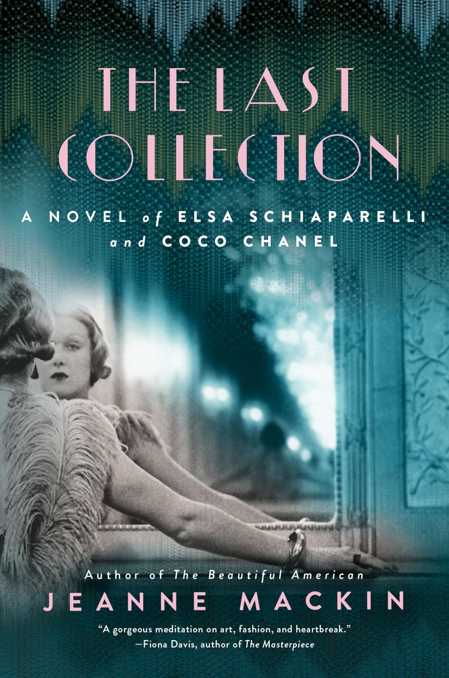 Last Collection: A Novel of Elsa Schiaparelli and Coco Chanel book cover