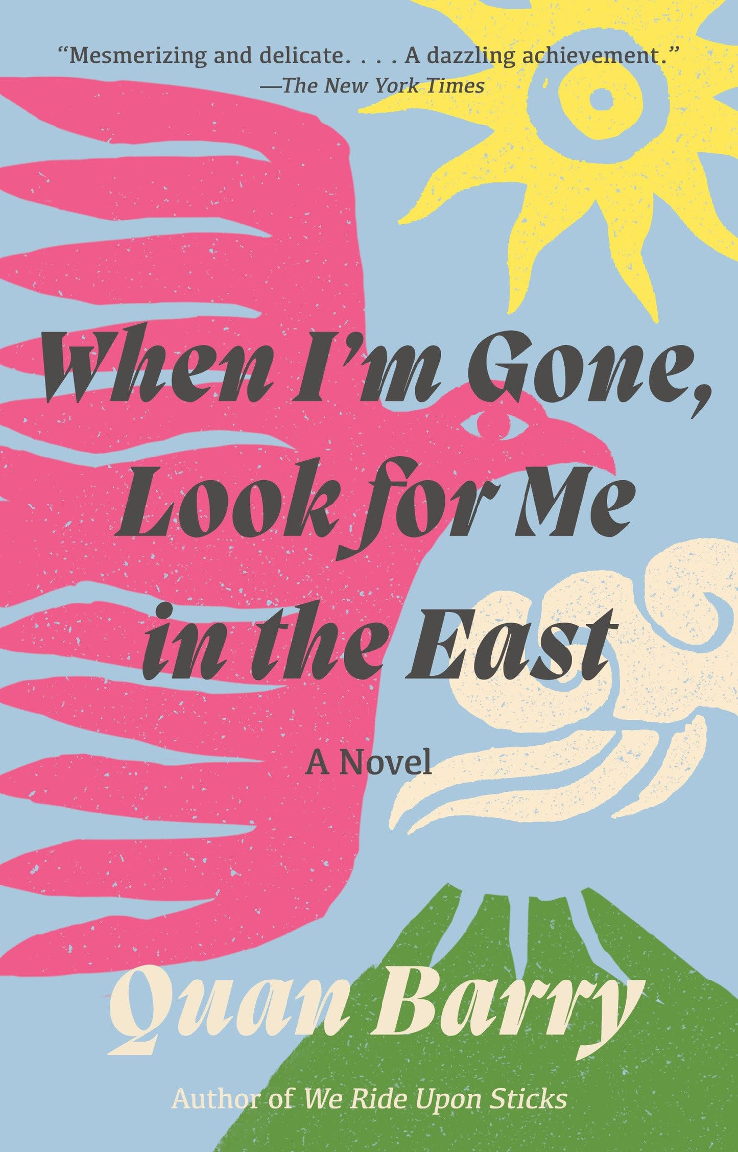 When I'm Gone, Look for Me in the East book cover