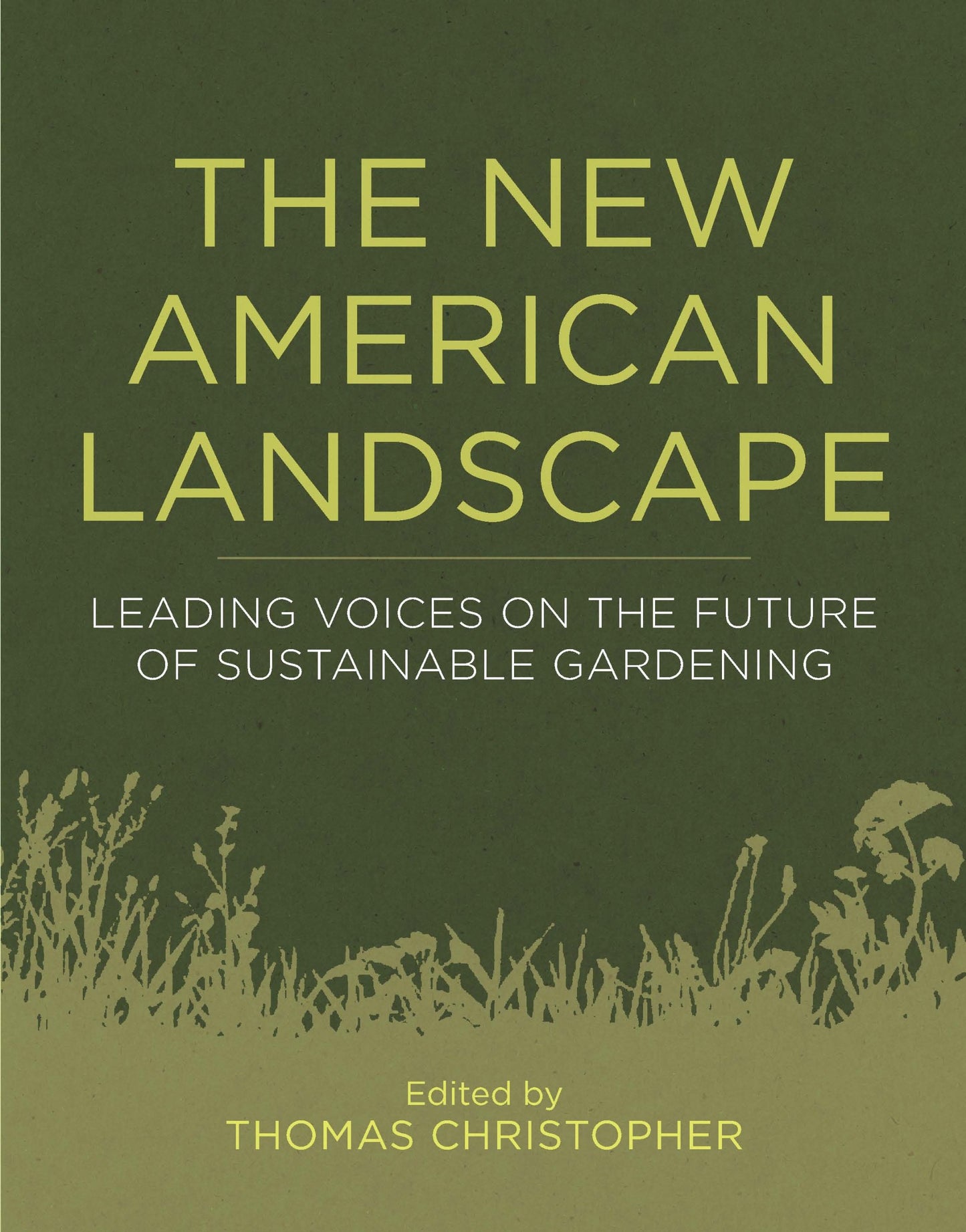 New American Landscape: Leading Voices on the Future of Sustainable Gardening book cover