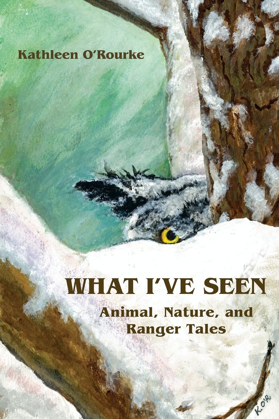 What I've Seen: Animal, Nature, and Ranger Tales book cover