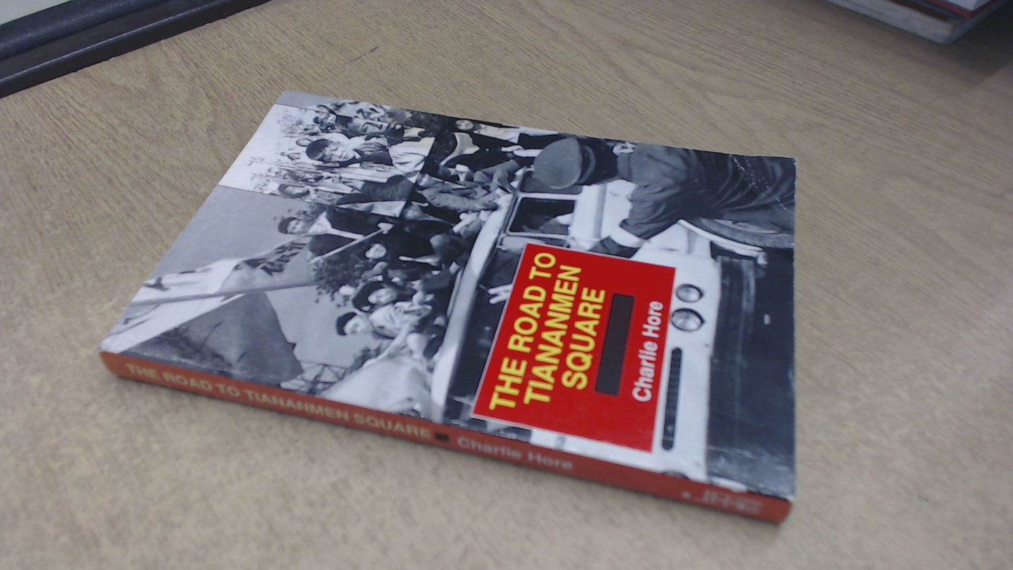 The Road to Tiananmen Square book cover